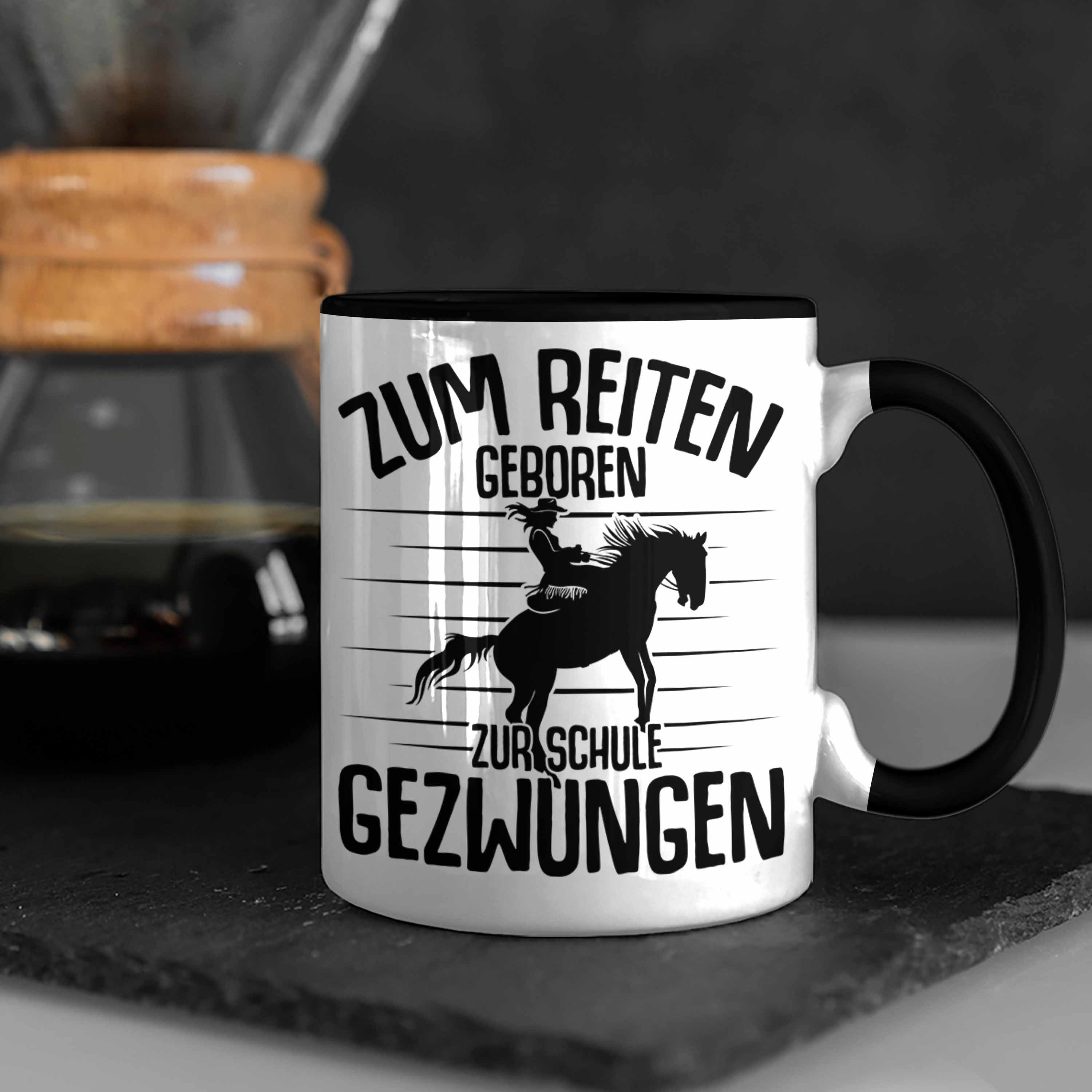 Tasse Reiten Trendation - Pferde Zum Reiter Mädchen Reiterin Schwarz Geschenkidee Tasse Geschenk Lustige Geboren Trendation Sprüche