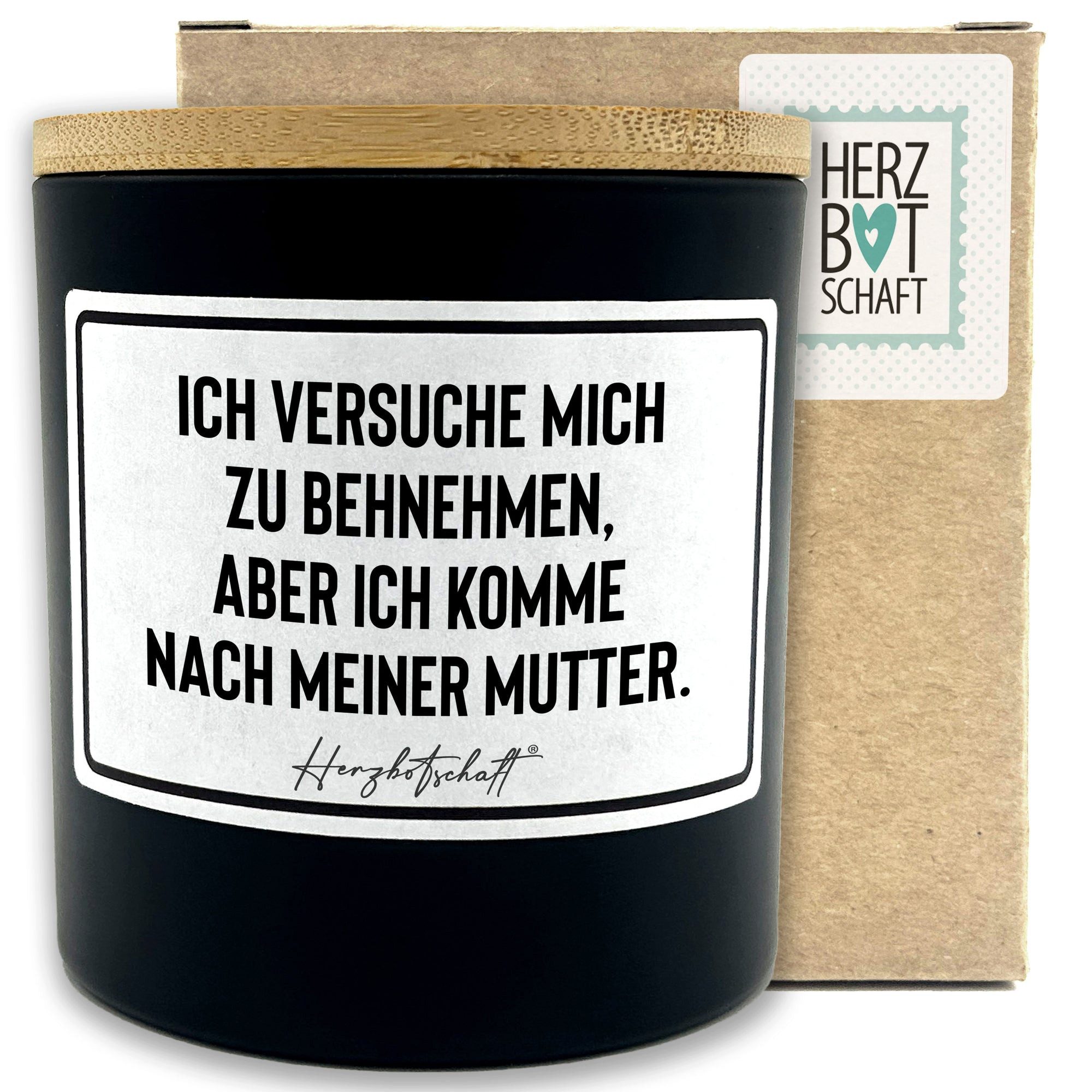 Herzbotschaft Duftkerze, (Ich versuche mich zu benehmen, aber ich komme nach meiner Mutter., originelles Geschenk, handgemachte nachhaltige Sojakerze im Glas)