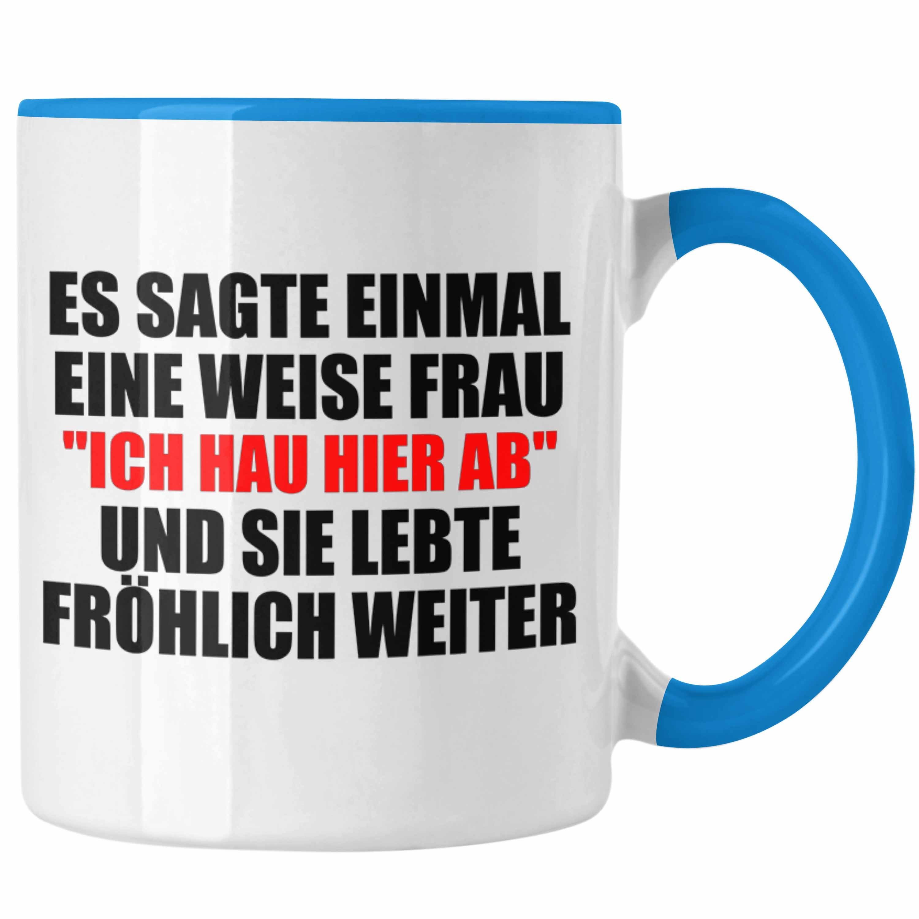 Trendation Tasse Trendation - Jobwechsel Tasse Geschenk Kollegin Lustig Abschiedsgeschenk Sprüche - Ich Hau Hier Ab Blau