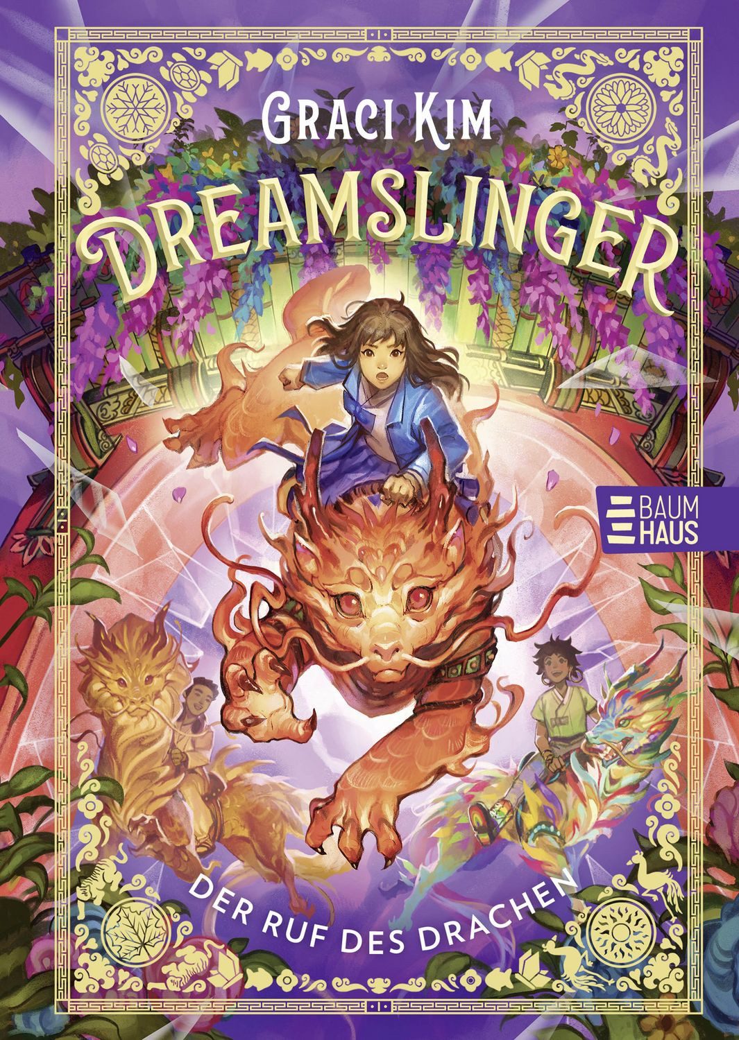 Dreamslinger – Der Ruf des Drachen Magische Träume und Drachen: Ein Fa / Graci Kim, Magische Träume und Drachen: Ein Fantasy-Abenteuer ab 10 Jahren
