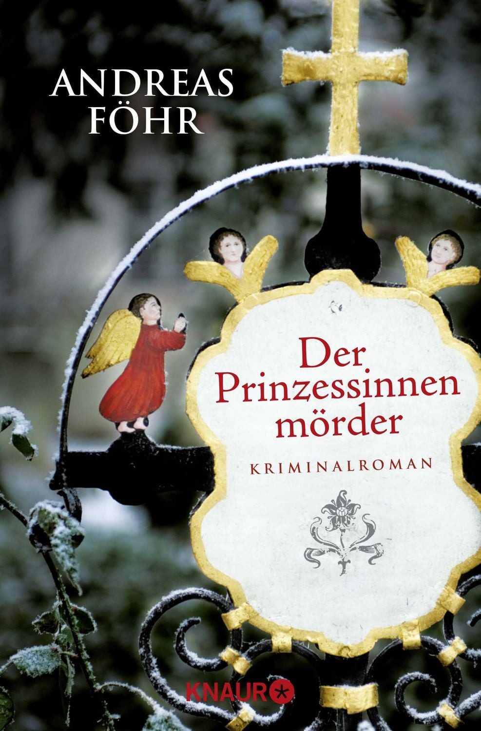 Der Prinzessinnenmörder / Kreuthner und Wallner Band 1 / Andreas Föhr