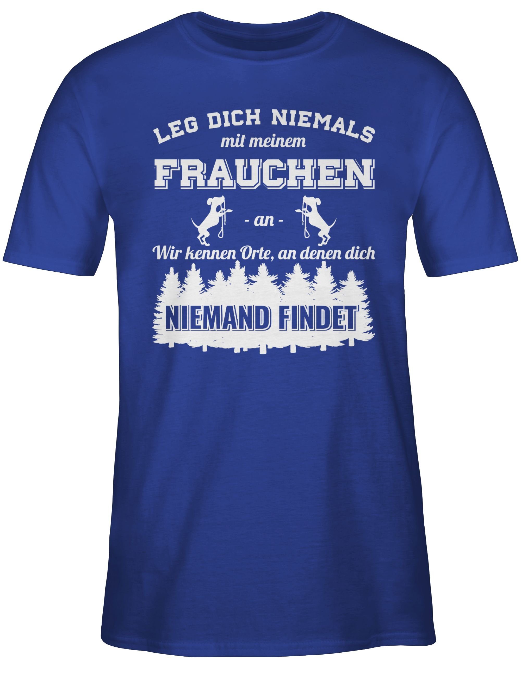 dich niemals meinem für Royalblau Shirtracer mit Hundebesitzer Hundebesitzer T-Shirt Geschenk an Frauchen Hundebesizterin 3 Leg