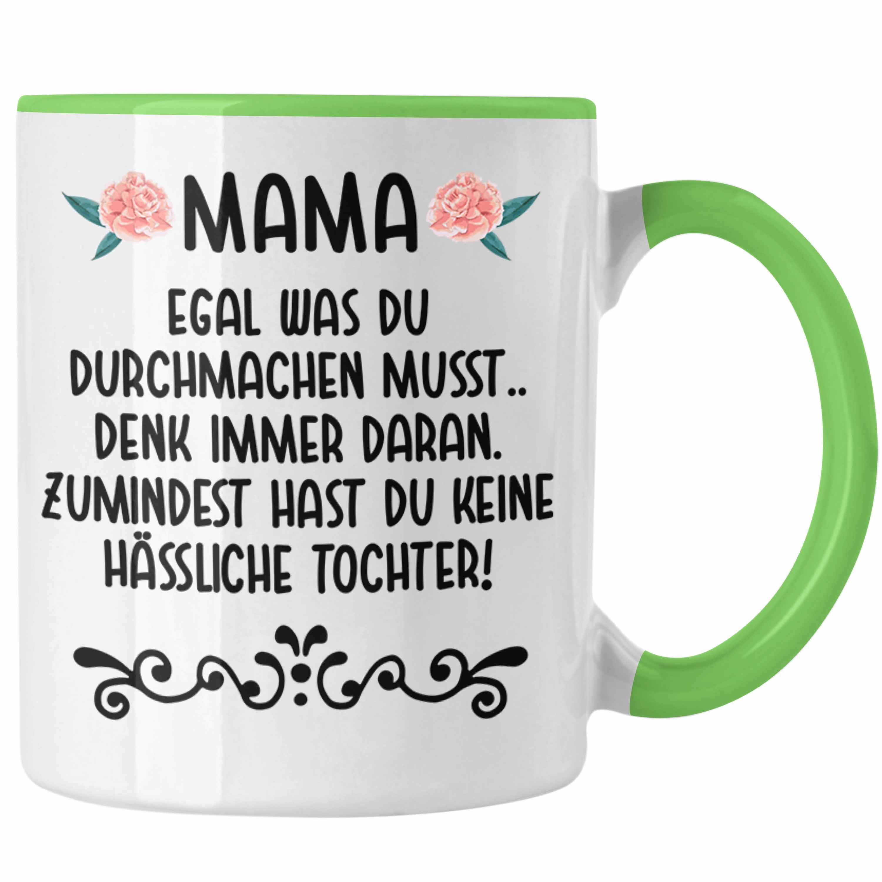 Trendation Tasse Trendation - Geschenk für Mama von Tochter Tasse Spruch Lustig - Keine Hässliche Tochter - Geschenk Muttertag Muttertagsgeschenk Sprüche Kaffeetasse Grün