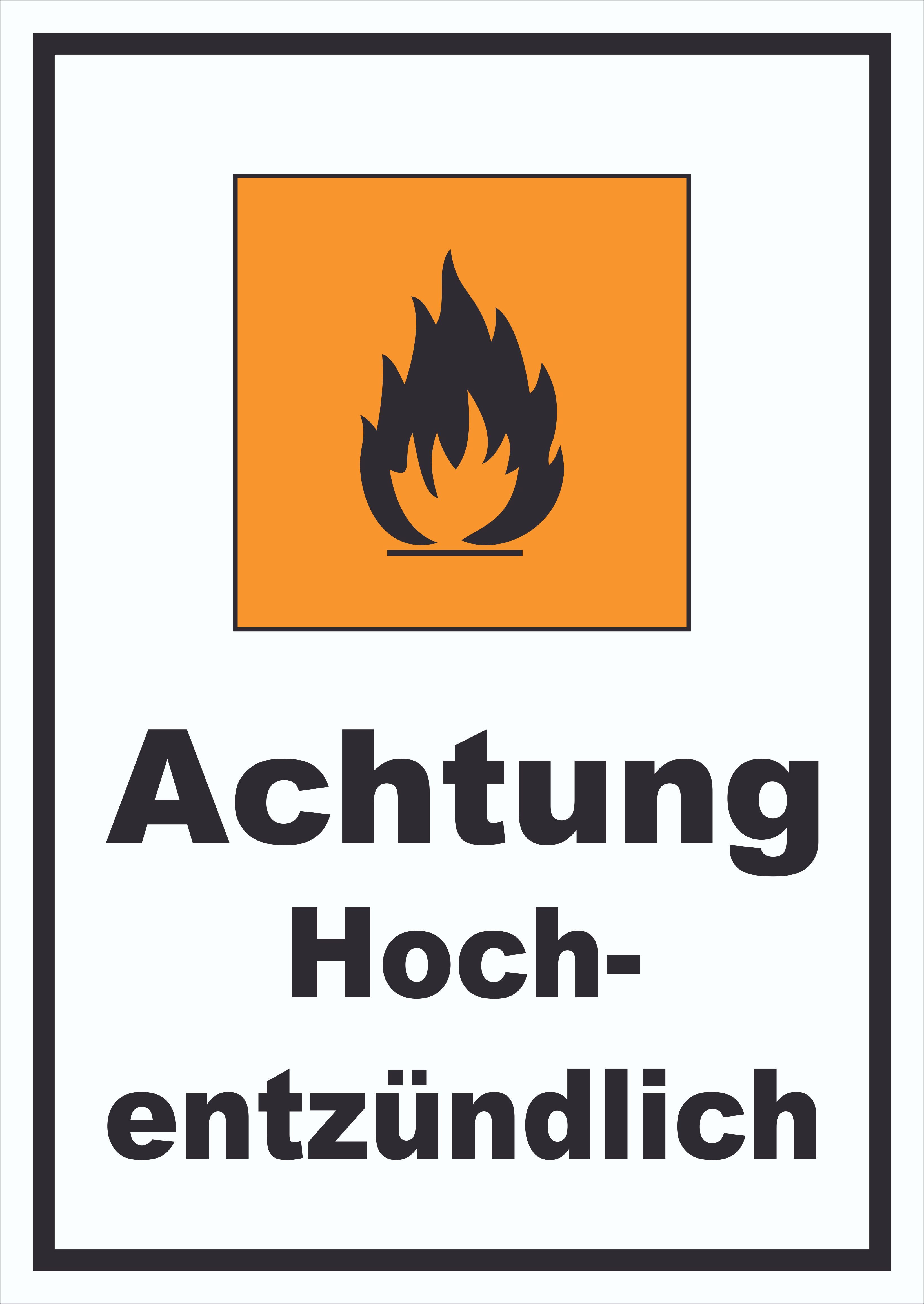 Hinweisschild Schild Gefahrensymbol Hochentzündlich Flamme hochkant
