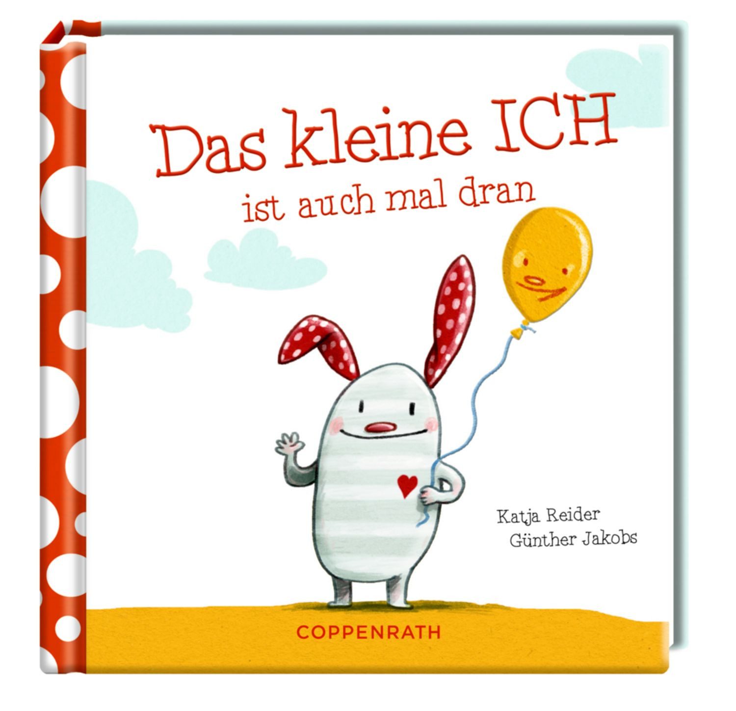 Das kleine ICH ist auch mal dran / Katja Reider