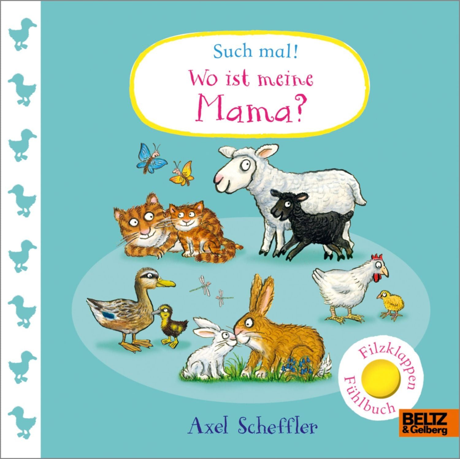 Such mal! Wo ist meine Mama? / Axel Scheffler