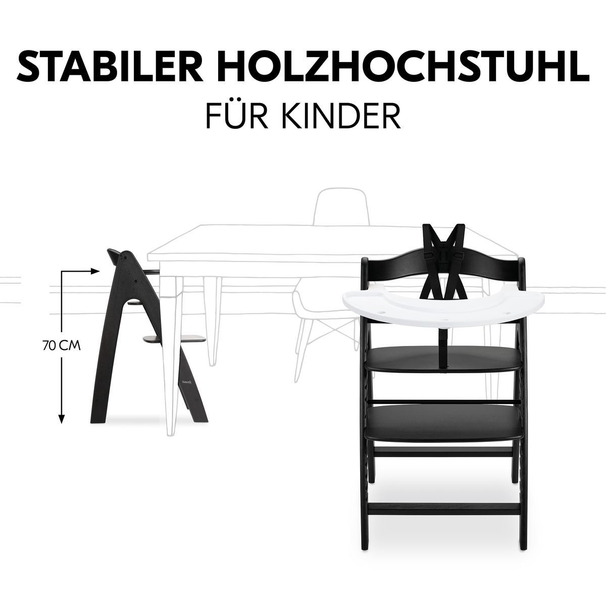 Hauck Hochstuhl Arketa - Beech Blackwashed, Mitwachsender Holz Kinderhochstuhl mit Spielbrett (ohne Spielaufsatz)