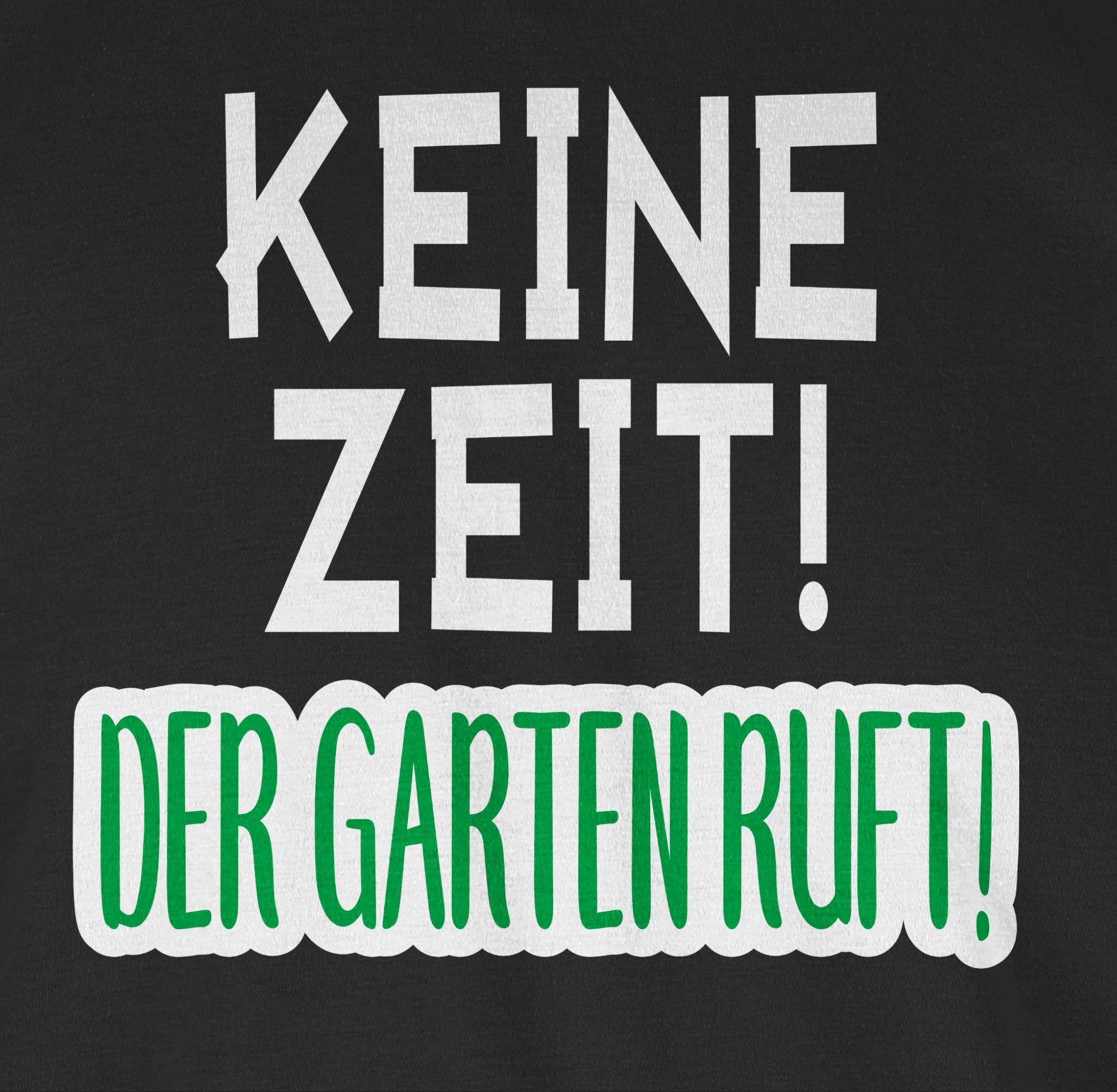 ruft! T-Shirt Hobby Shirtracer 02 Der Keine Garten Schwarz Outfit Zeit!