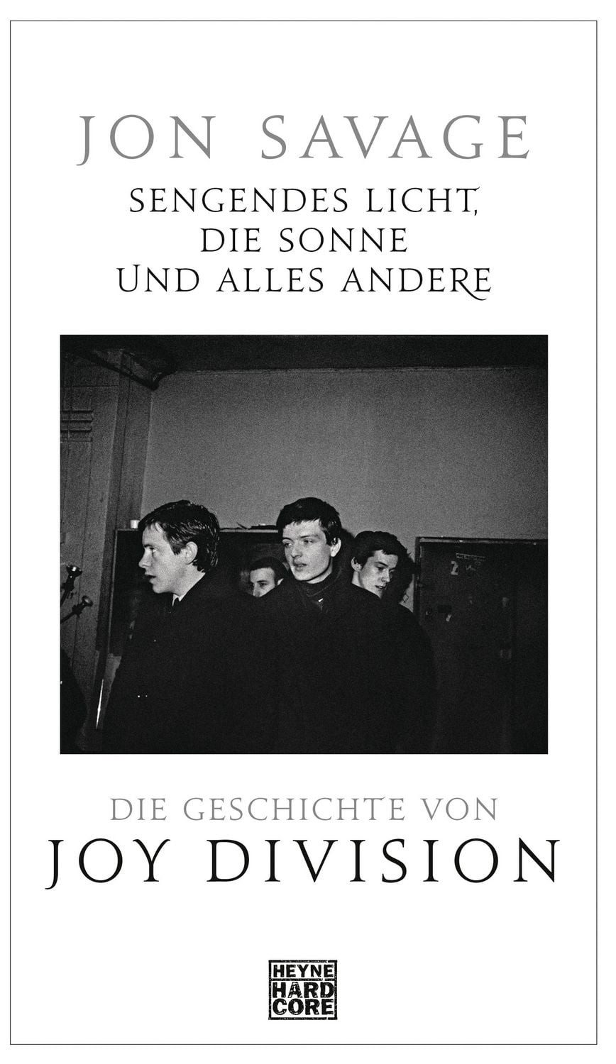 Sengendes Licht, die Sonne und alles andere / Jon Savage