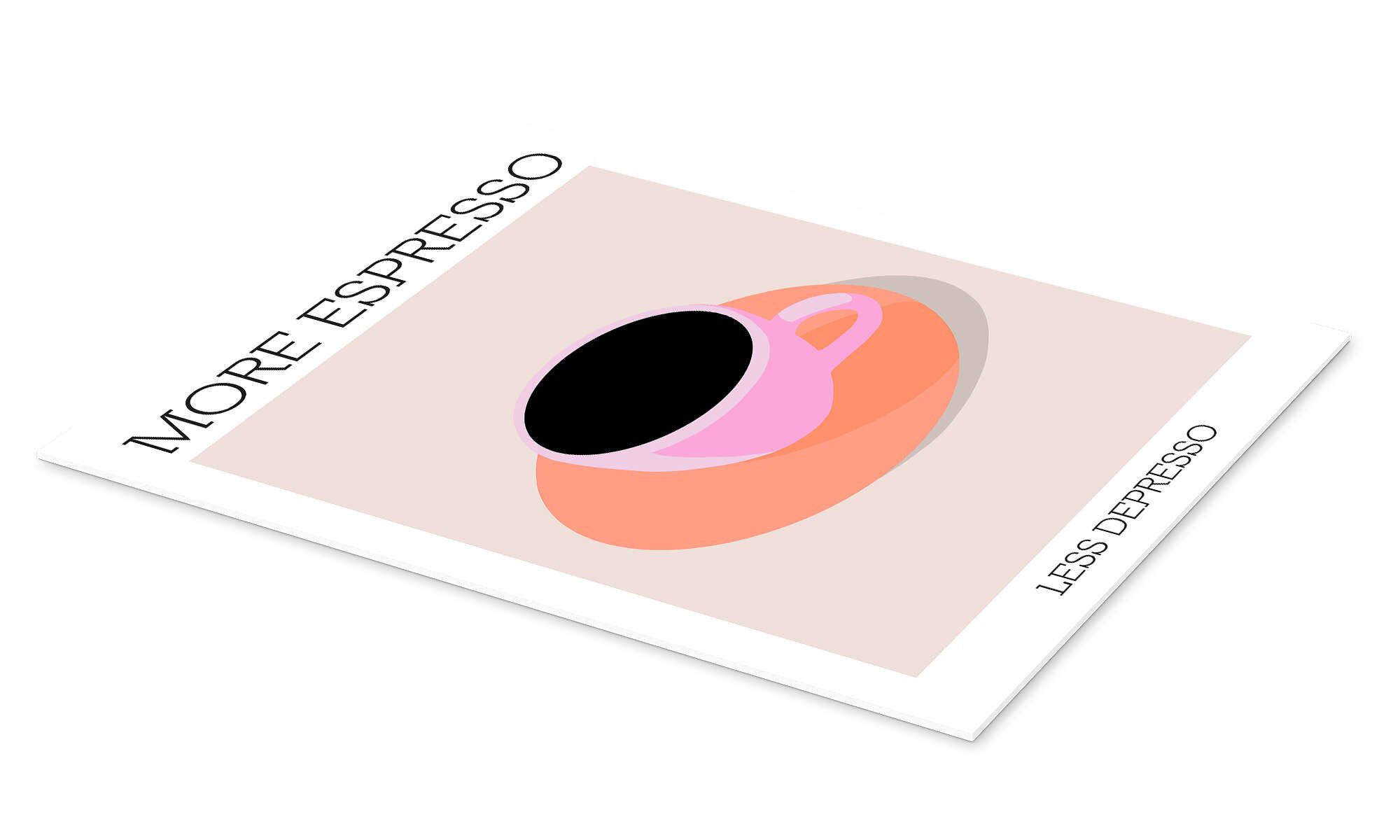 Posterlounge Wandbild More Espresso Less Depresso, günstig online kaufen