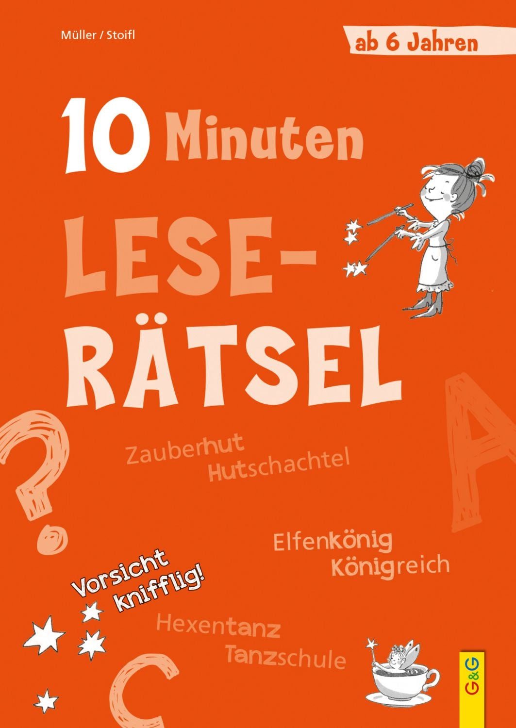 10-Minuten-Leserätsel ab 6 Jahren / Verena Müller, Erika Stoifl
