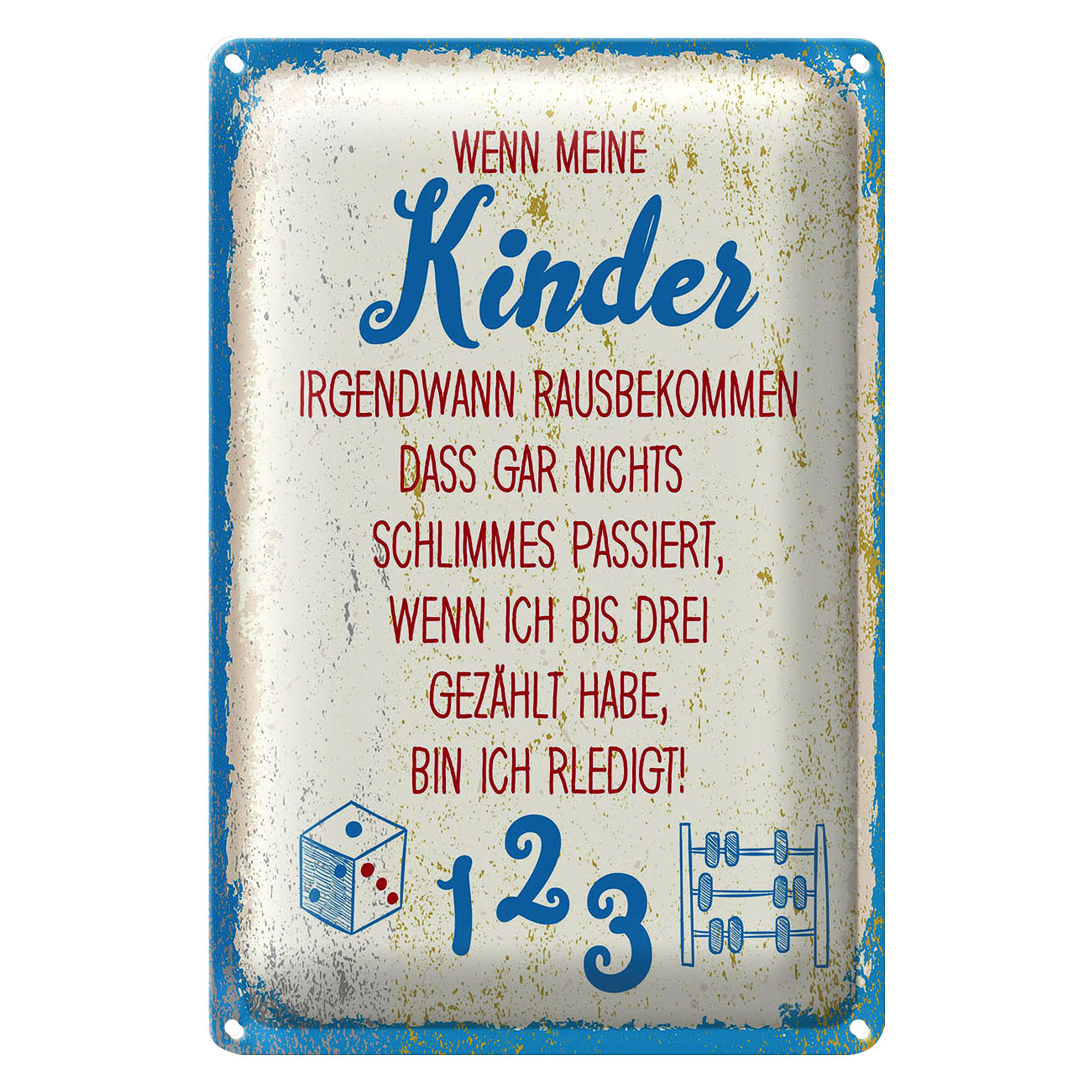 Roomando Metallschild Blechschild Spruch Kinder wenn ich bis drei zähle 20x30cm