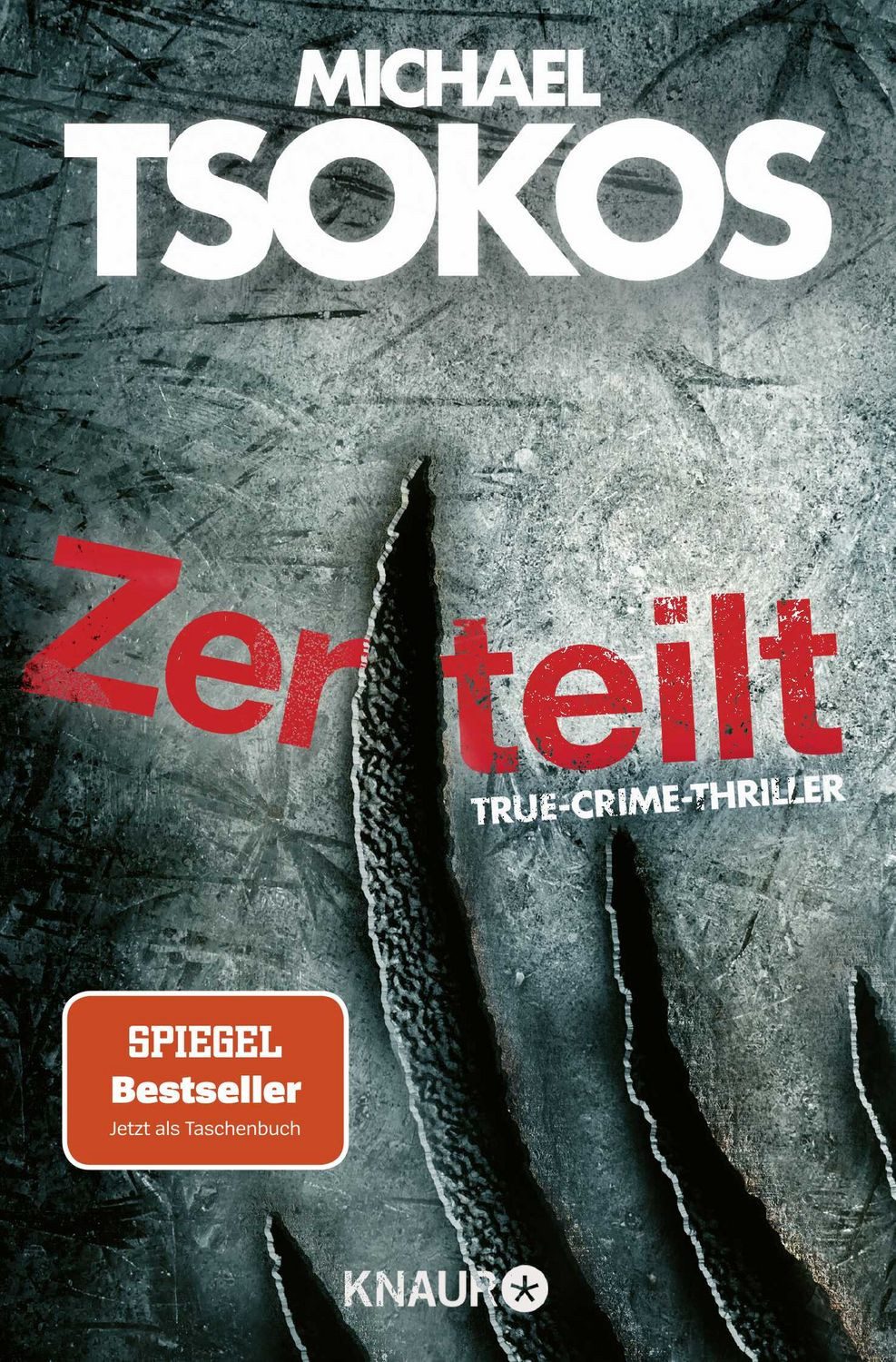 Belletristik Zerteilt True-Crime-Thriller, SPIEGEL Bestseller Michael Tsokos