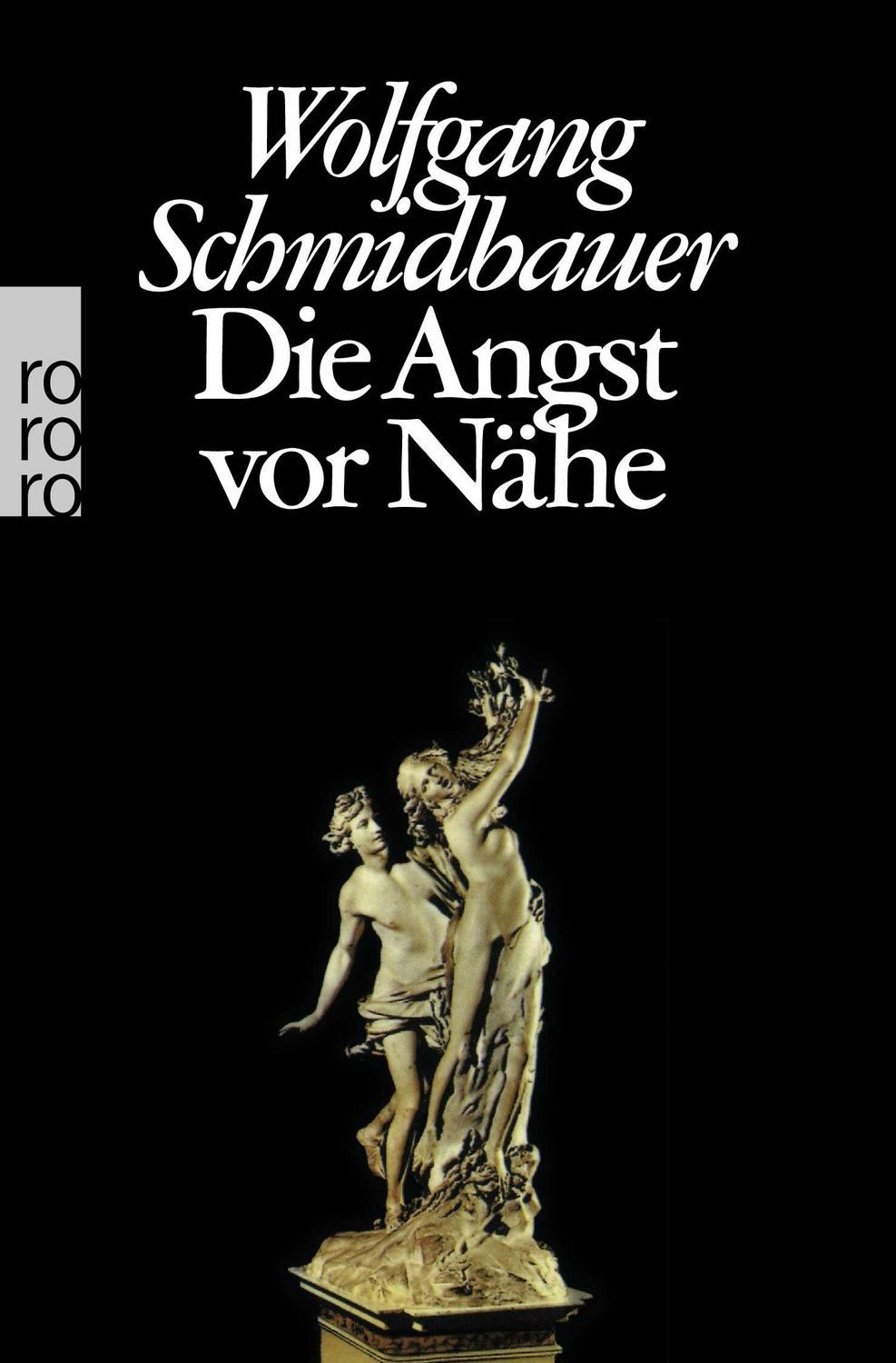 Ratgeber Die Angst vor Nähe Wolfgang Schmidbauer