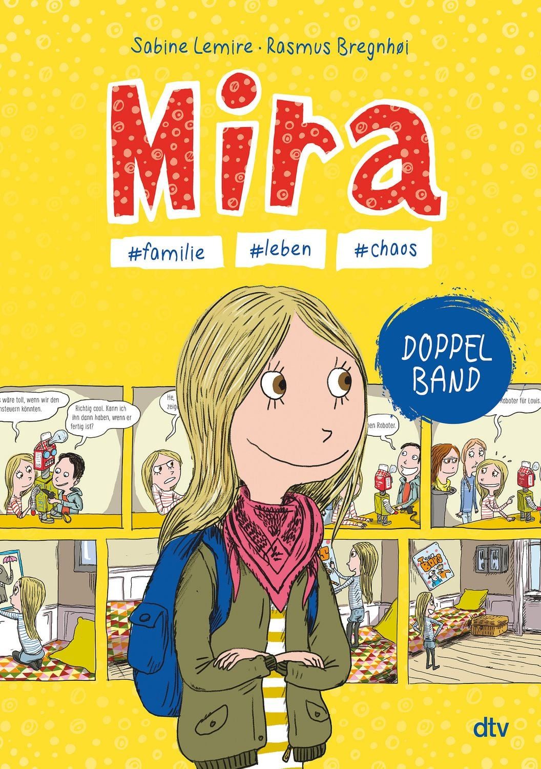 Mira – #familie #leben #chaos / Sabine Lemire, Comicroman-Sammelband ab 9