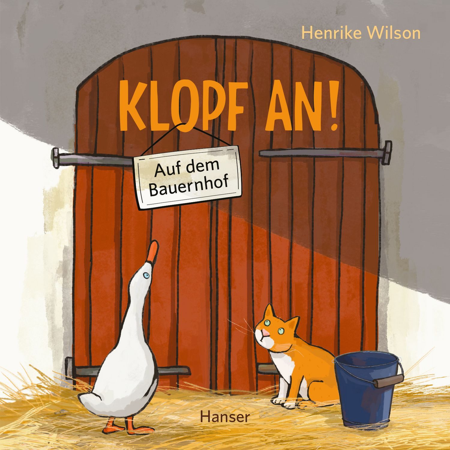 Klopf an! Auf dem Bauernhof / Henrike Wilson