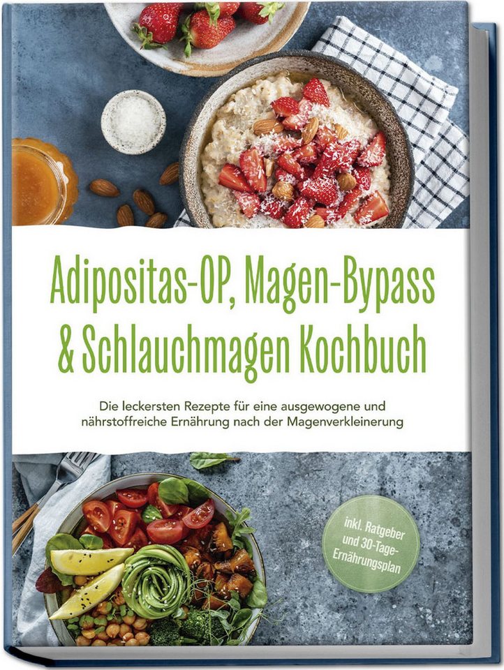 Adipositas-OP, Magen-Bypass & Schlauchmagen Kochbuch: Die leckersten R / Ingo Hattermann