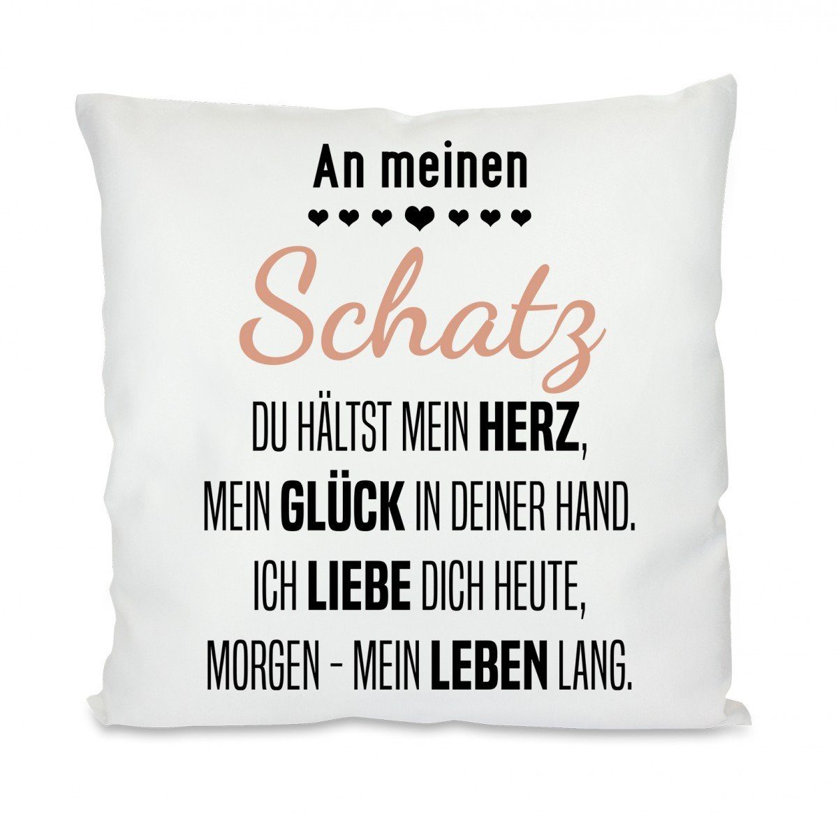 Herzbotschaft Dekokissen Kissen mit einseitigem Motiv An meinen Schatz du hältst mein Herz, Kissenhülle mit Füllung