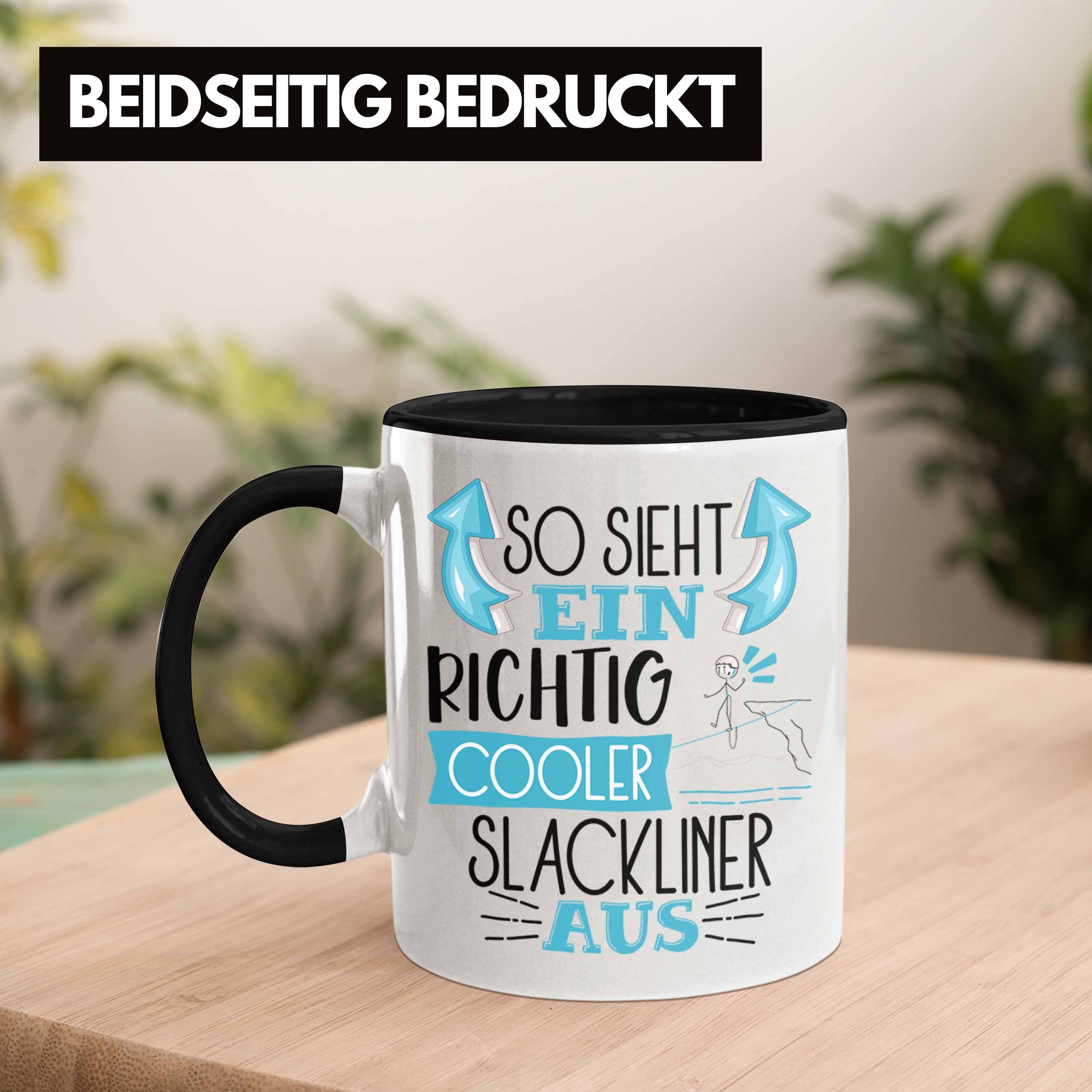 Richtig Cooler Slacklin Slackliner Tasse So Trendation Schwarz Geschenk für Aus Tasse Sieht Ein