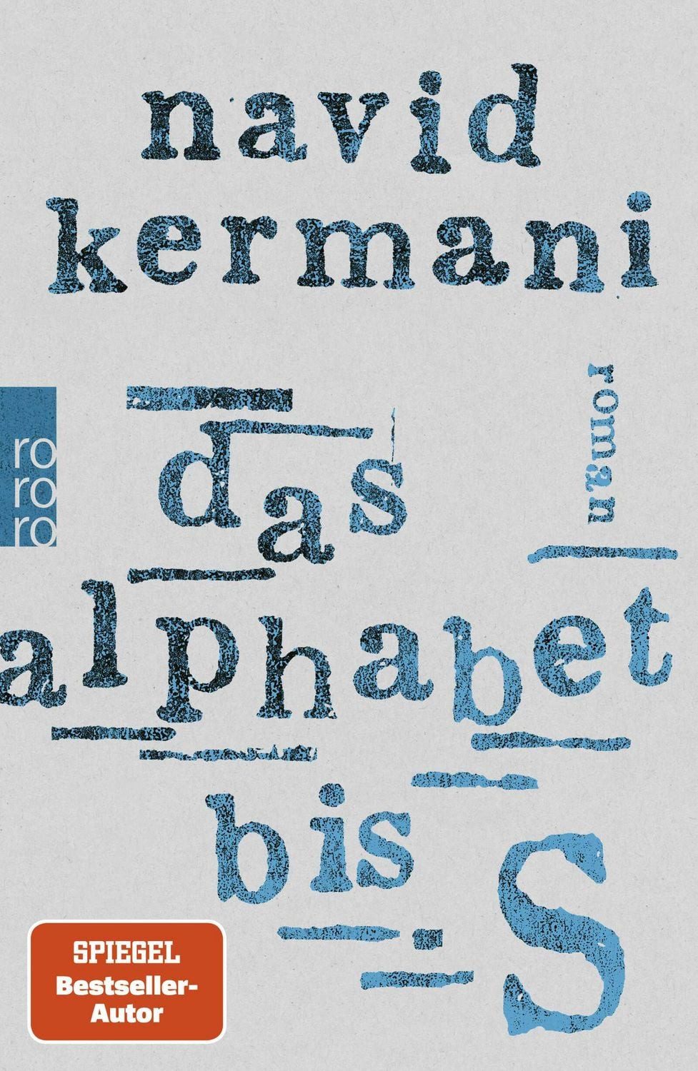 Belletristik Das Alphabet bis S Navid Kermani