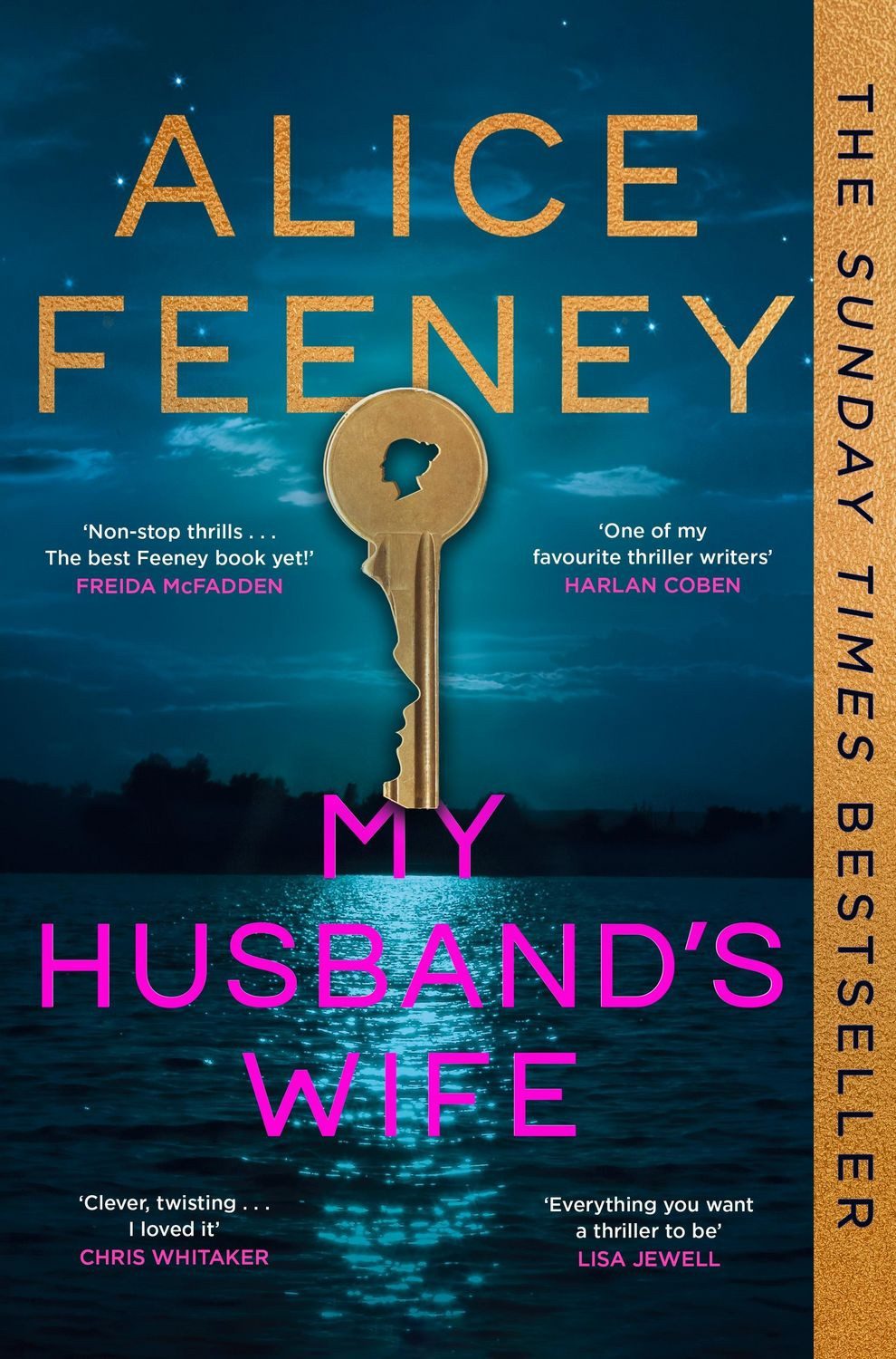 My Husband's Wife The Instant Sunday Times Bestseller, From The Author / Alice Feeney