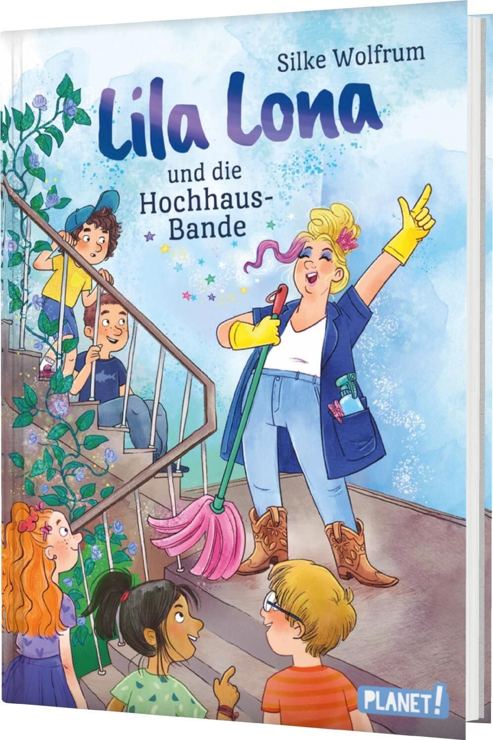 Lila Lona und die Hochhaus-Bande / Silke Wolfrum, Magisches Kinderbuch ab 8