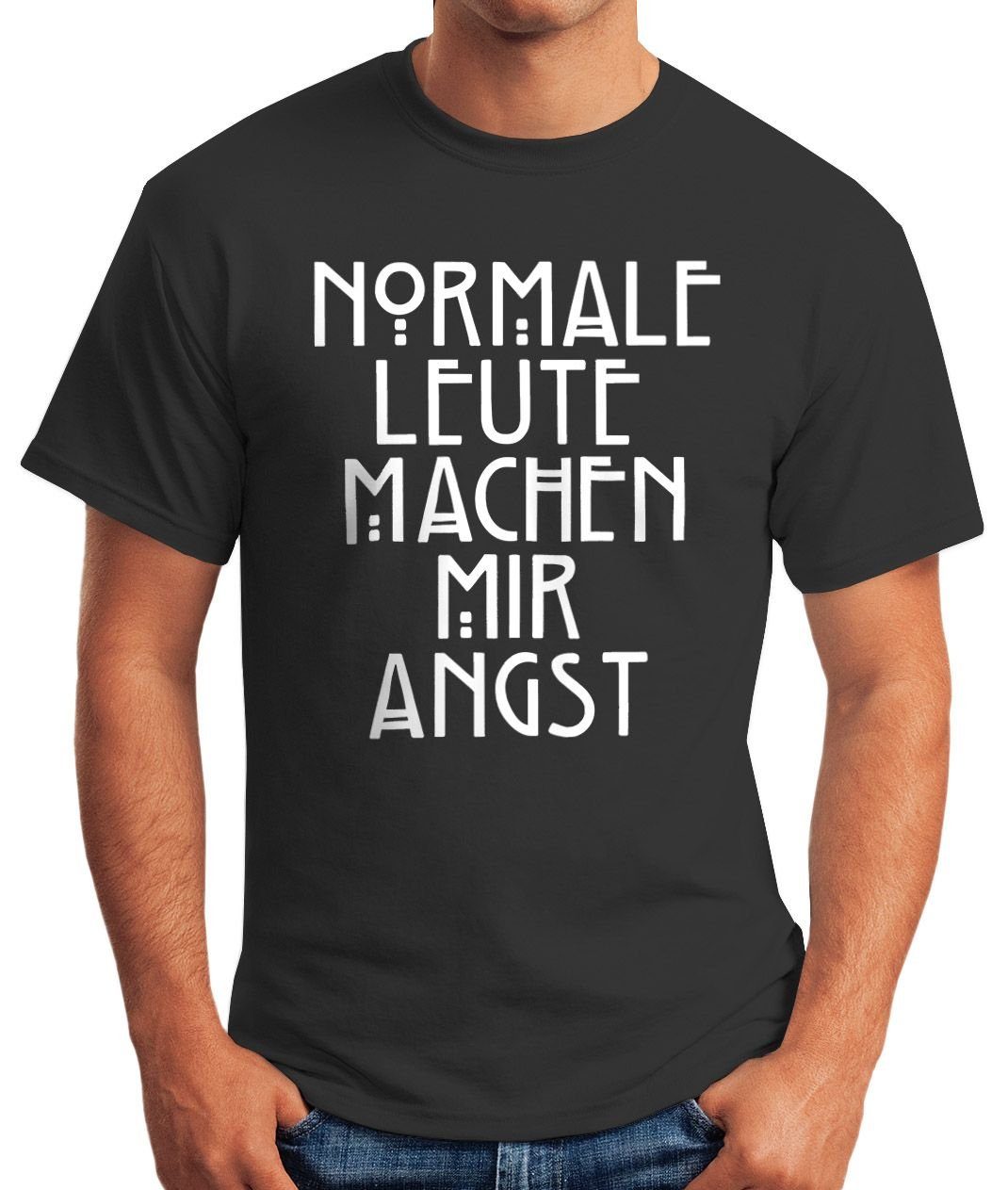 machen Normale MoonWorks Angst Moonworks® Fun-Shirt schwarz mit mir Print Leute Print-Shirt T-Shirt Herren