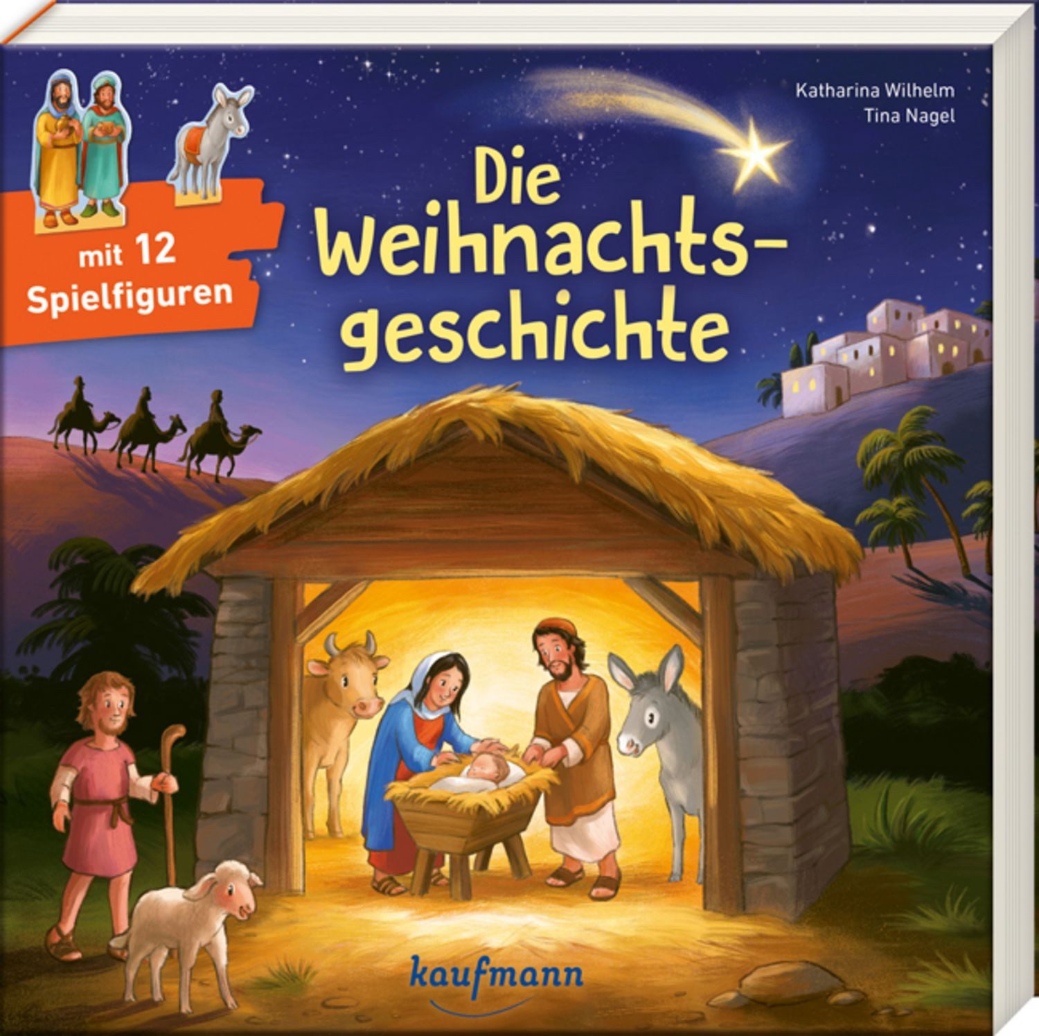 Die Weihnachtsgeschichte Bilderbuch mit 12 Spielfiguren zu Weihnachten / Katharina Wilhelm