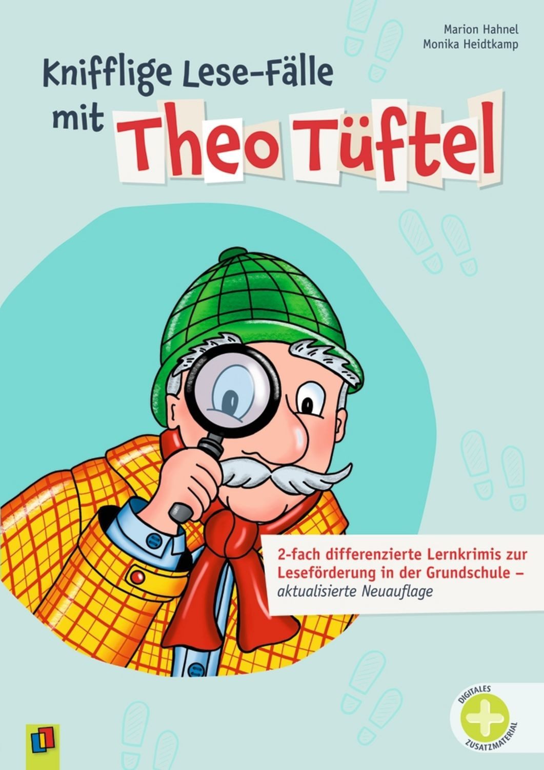 Knifflige Lese-Fälle mit Theo Tüftel / Marion Hahnel, Monika Heidtkamp