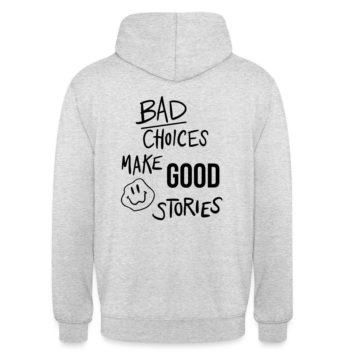 Hoodie Statement Trend Bad Choices Streetwear Unisex Hoodie