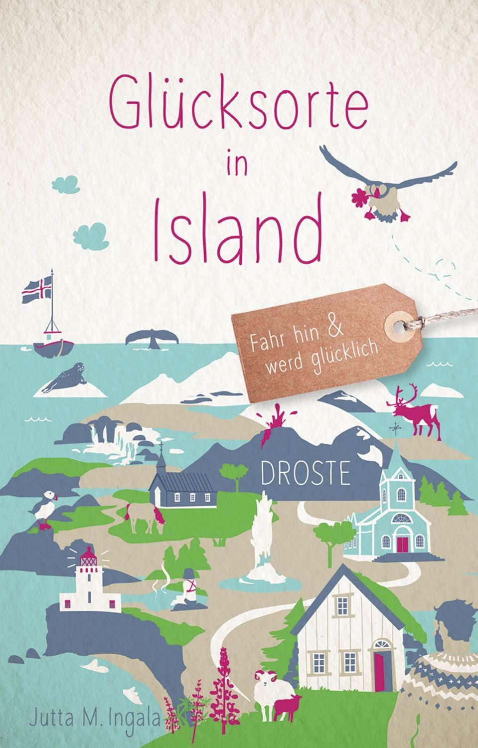 Glücksorte in Island / Jutta M. Ingala