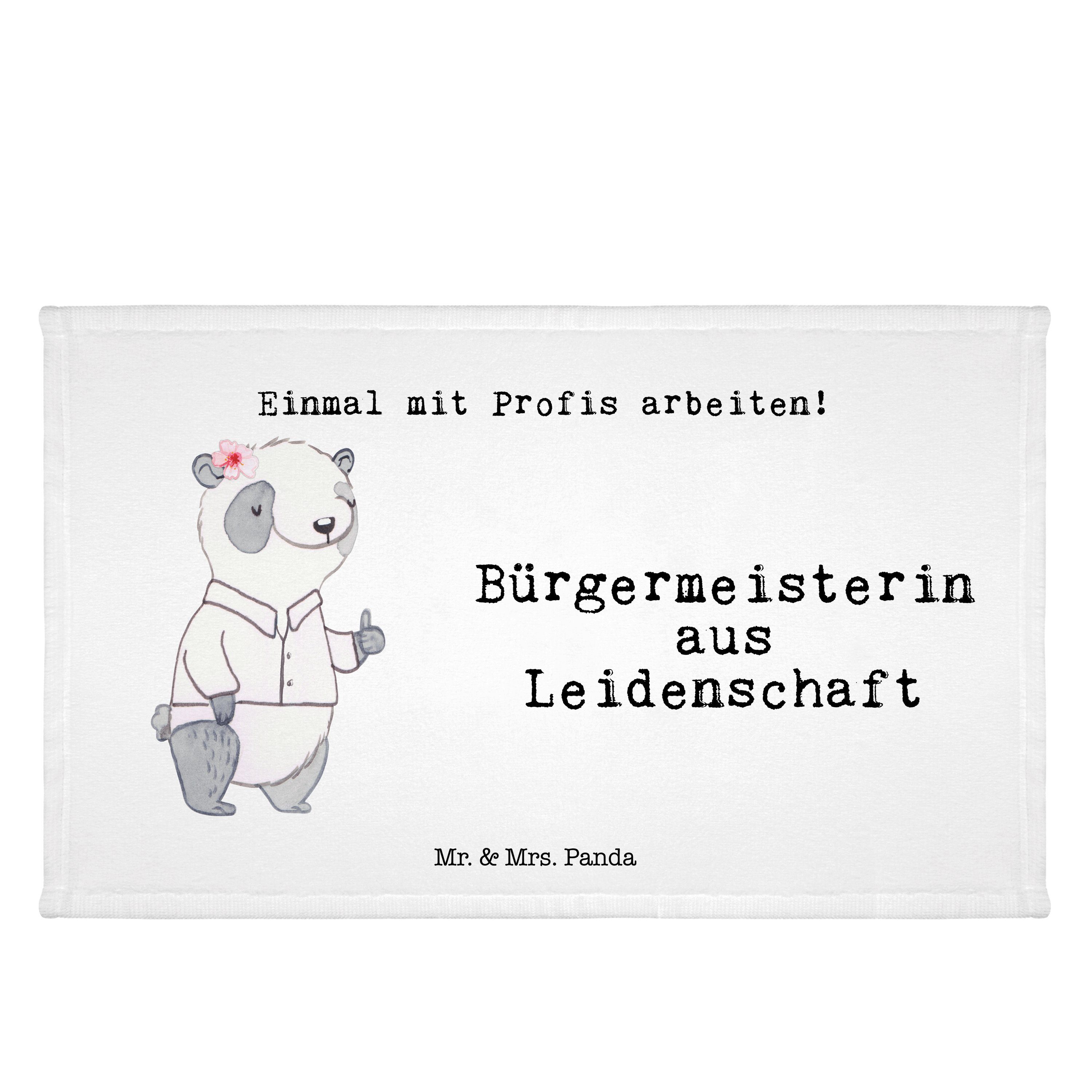 Mr. & Mrs. Panda Handtuch Bürgermeisterin aus Leidenschaft - Weiß - Geschenk, Gemeinde, Rathaus, (1-St)