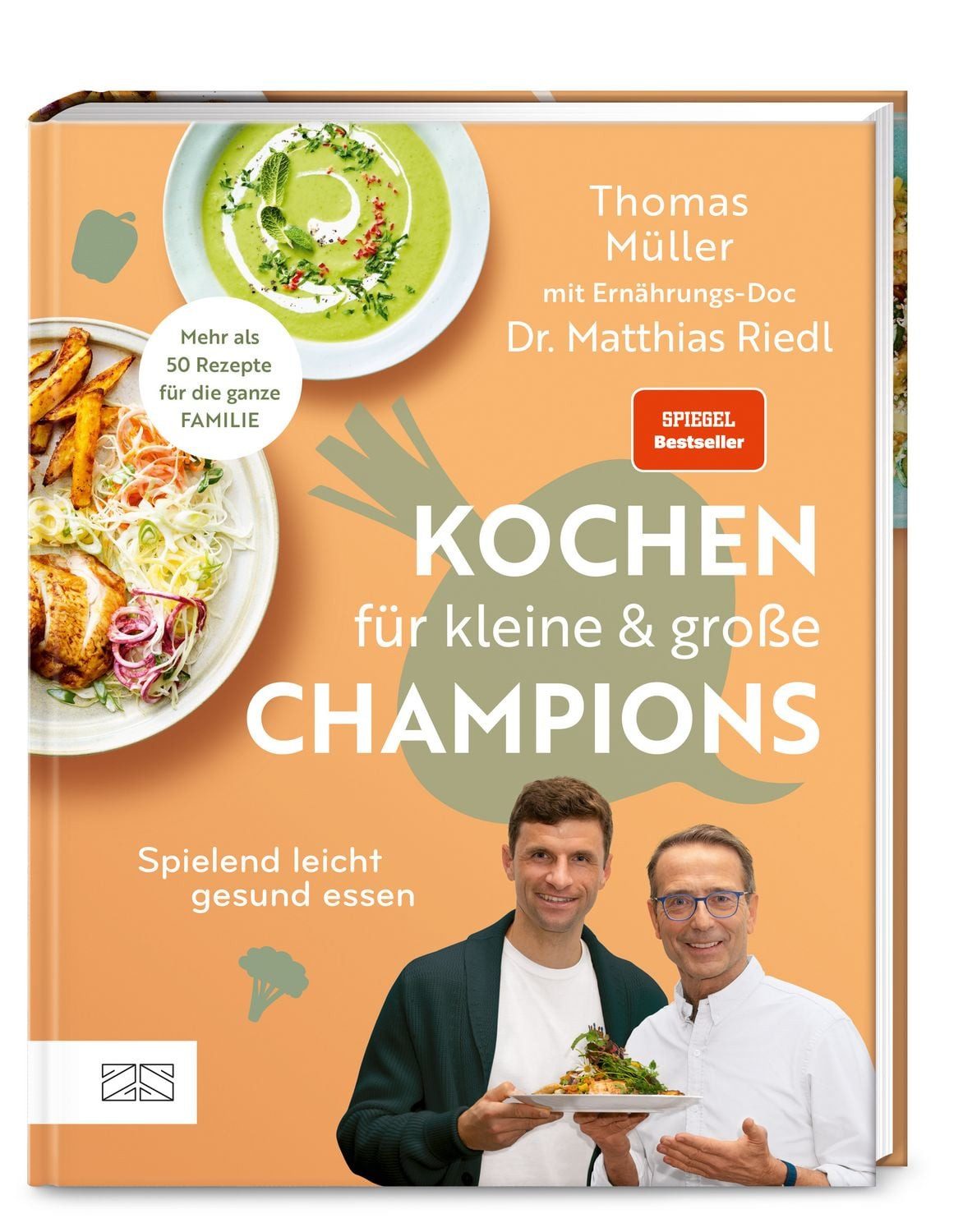 Ratgeber Kochen für kleine und große Champions Spielend leicht gesund essen Thomas Müller, Matthias Riedl