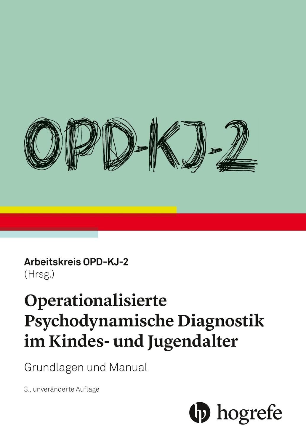 OPD-KJ-2 - Operationalisierte Psychodynamische Diagnostik im Kindes- u / diverse