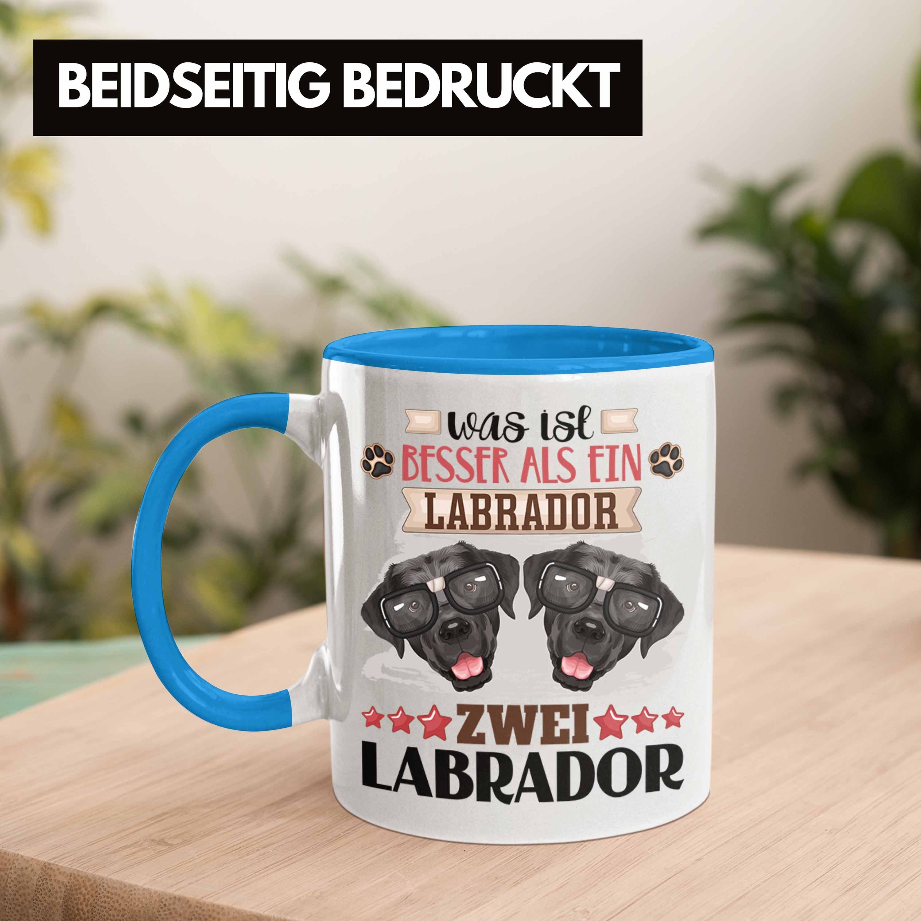 Trendation Tasse Tasse Geschenkidee Spruch Was Labrador Lustiger Ist Besitzer Blau Geschenk