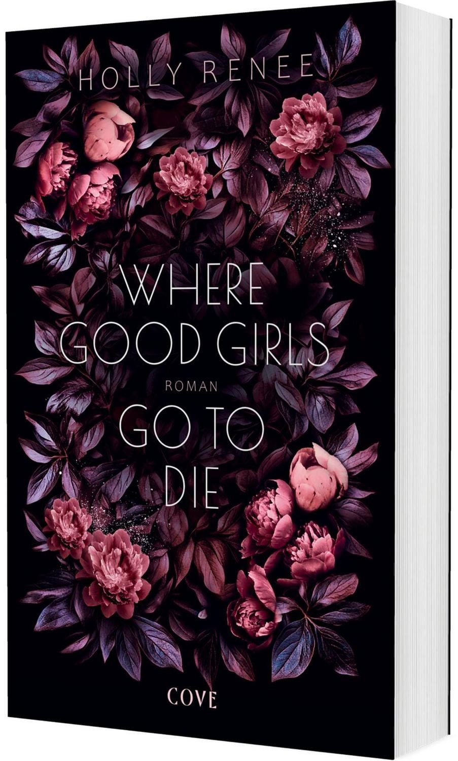 Where Good Girls go to Die (Good Girls 1) / Holly Renee