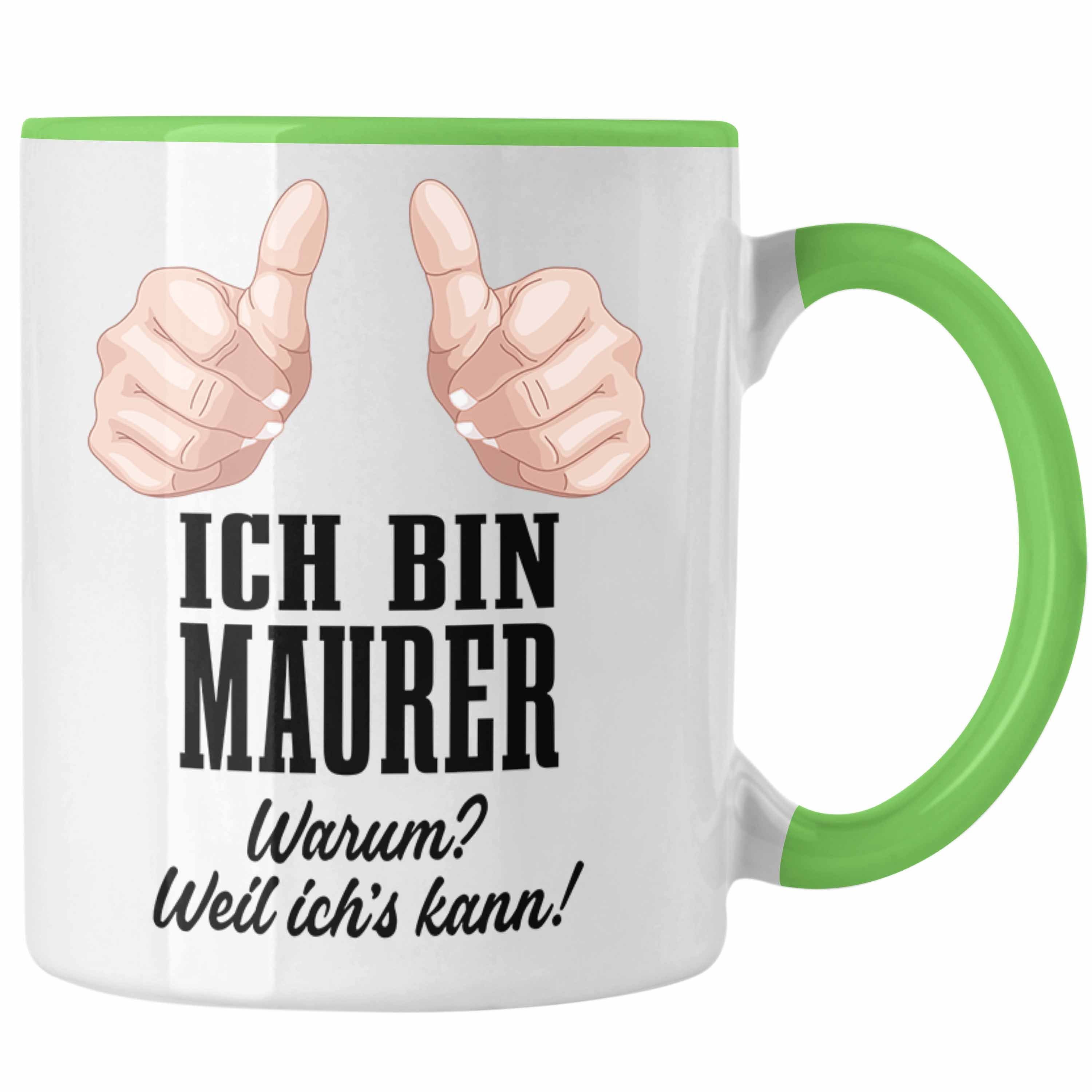 Trendation Tasse Trendation - Maurer Tasse Geschenk Mit Spruch Geschenkidee Lustig Männer Kaffeetasse Job Grün
