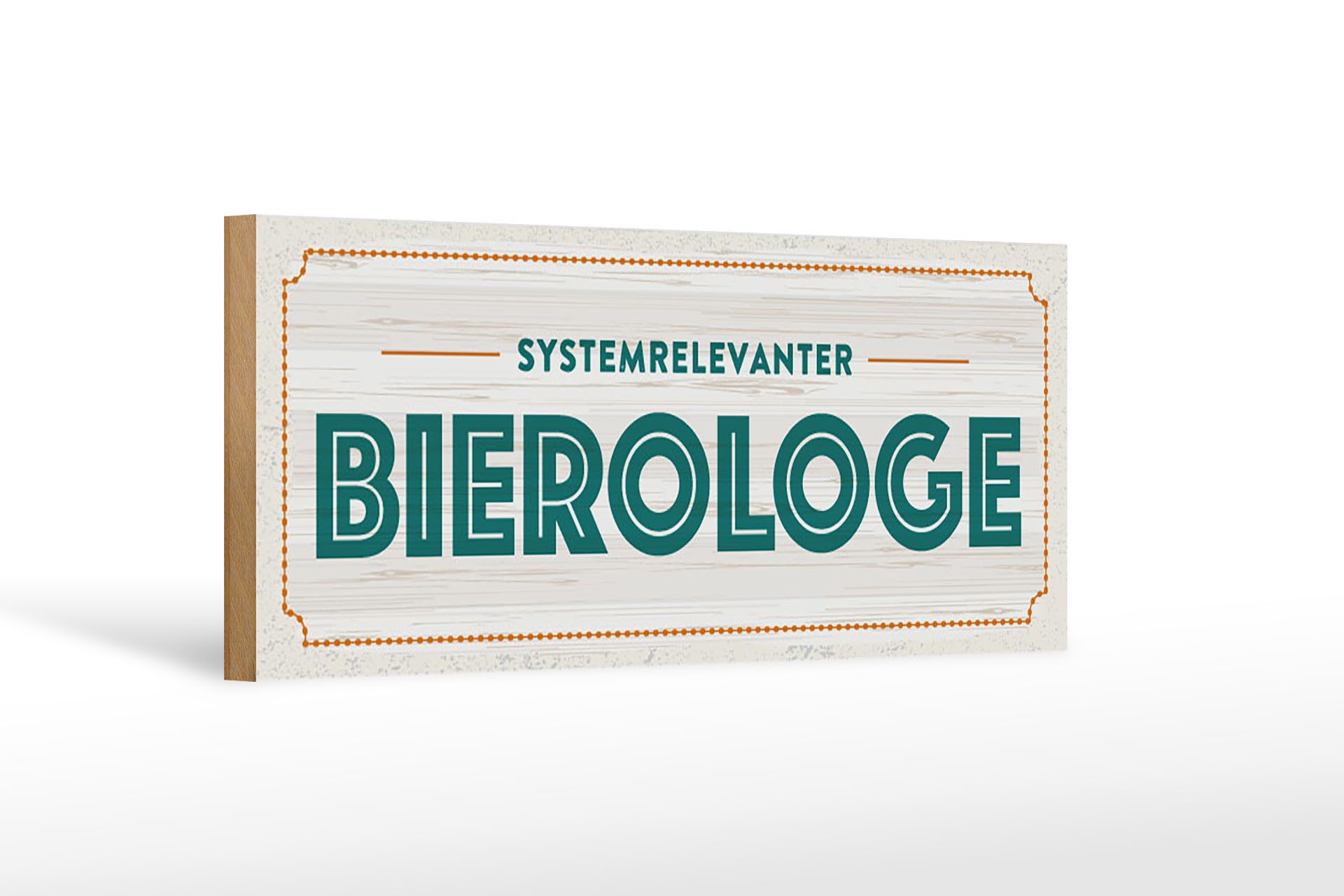 Holzbild 27x10cm Systemrelevanter Bierologe