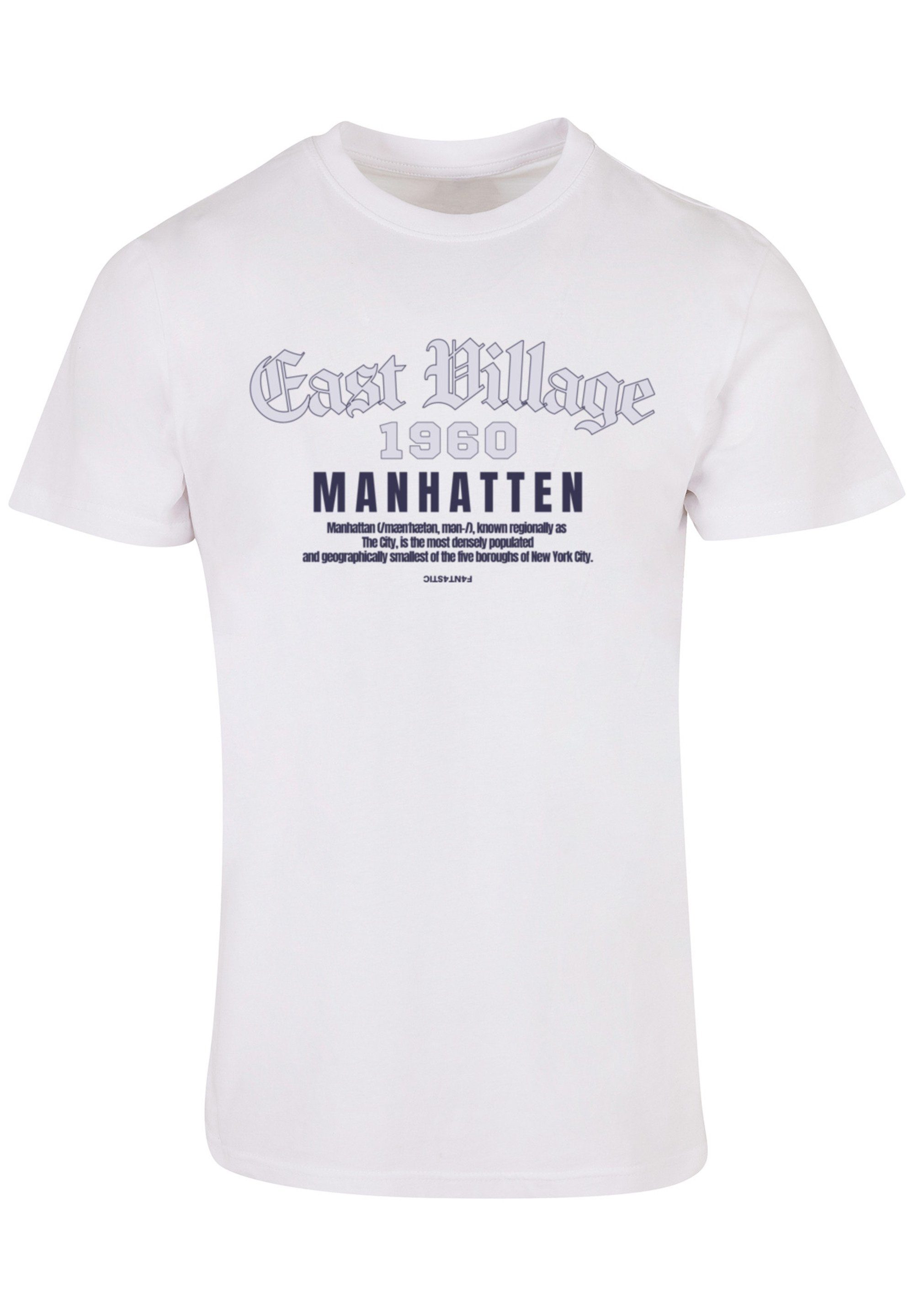 Village TEE Print UNISEX weiß Manhatten East F4NT4STIC T-Shirt
