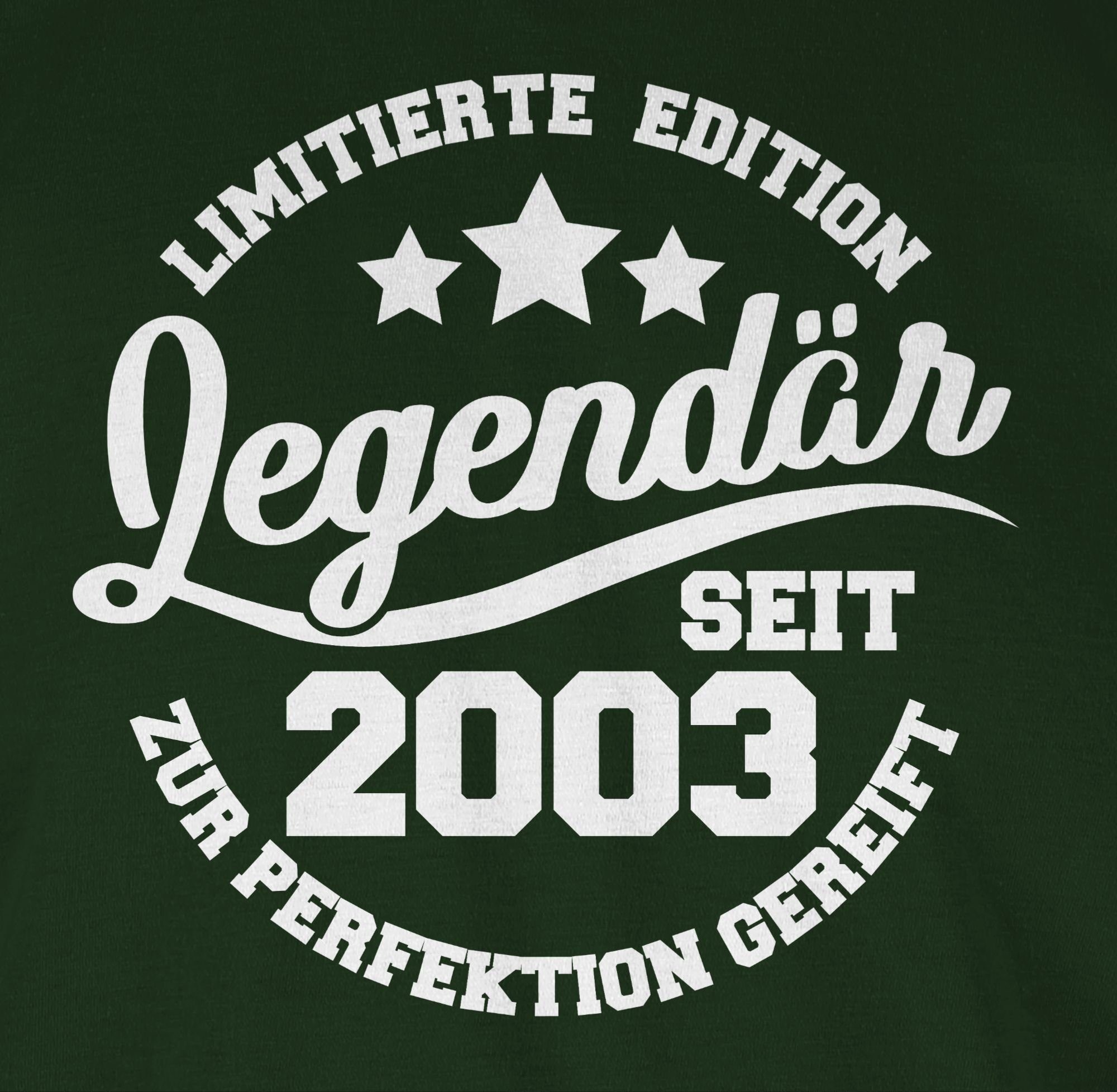 Shirtracer T-Shirt Legendär seit - Dunkelgrün 3 weiß Geburtstag 20. 2003