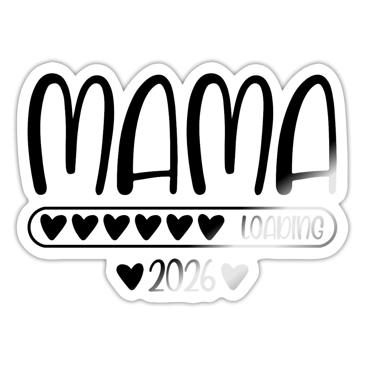 Spreadshirt Aufkleber Mama 2026 loading Sticker Aufkleber