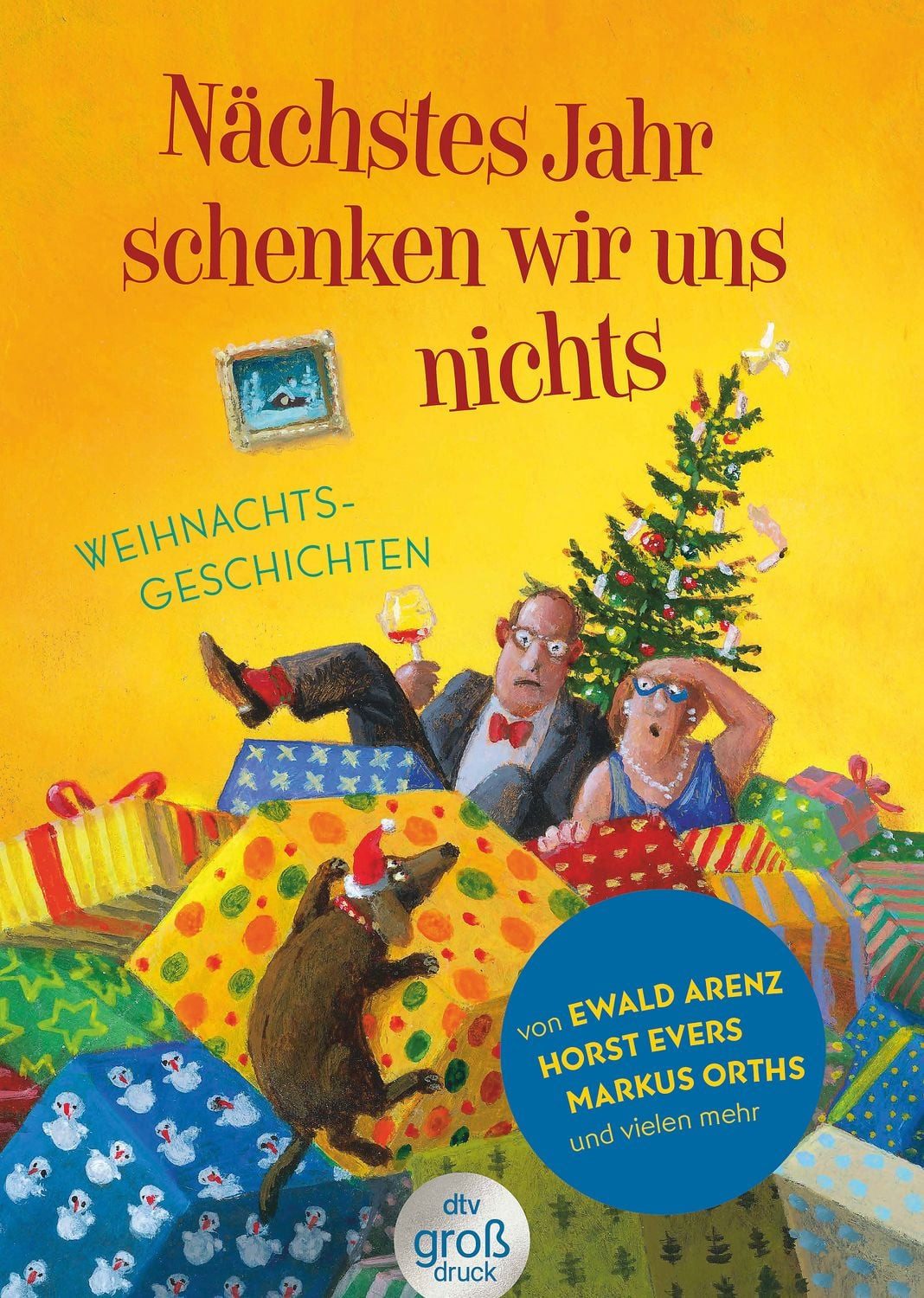 Nächstes Jahr schenken wir uns nichts / diverse