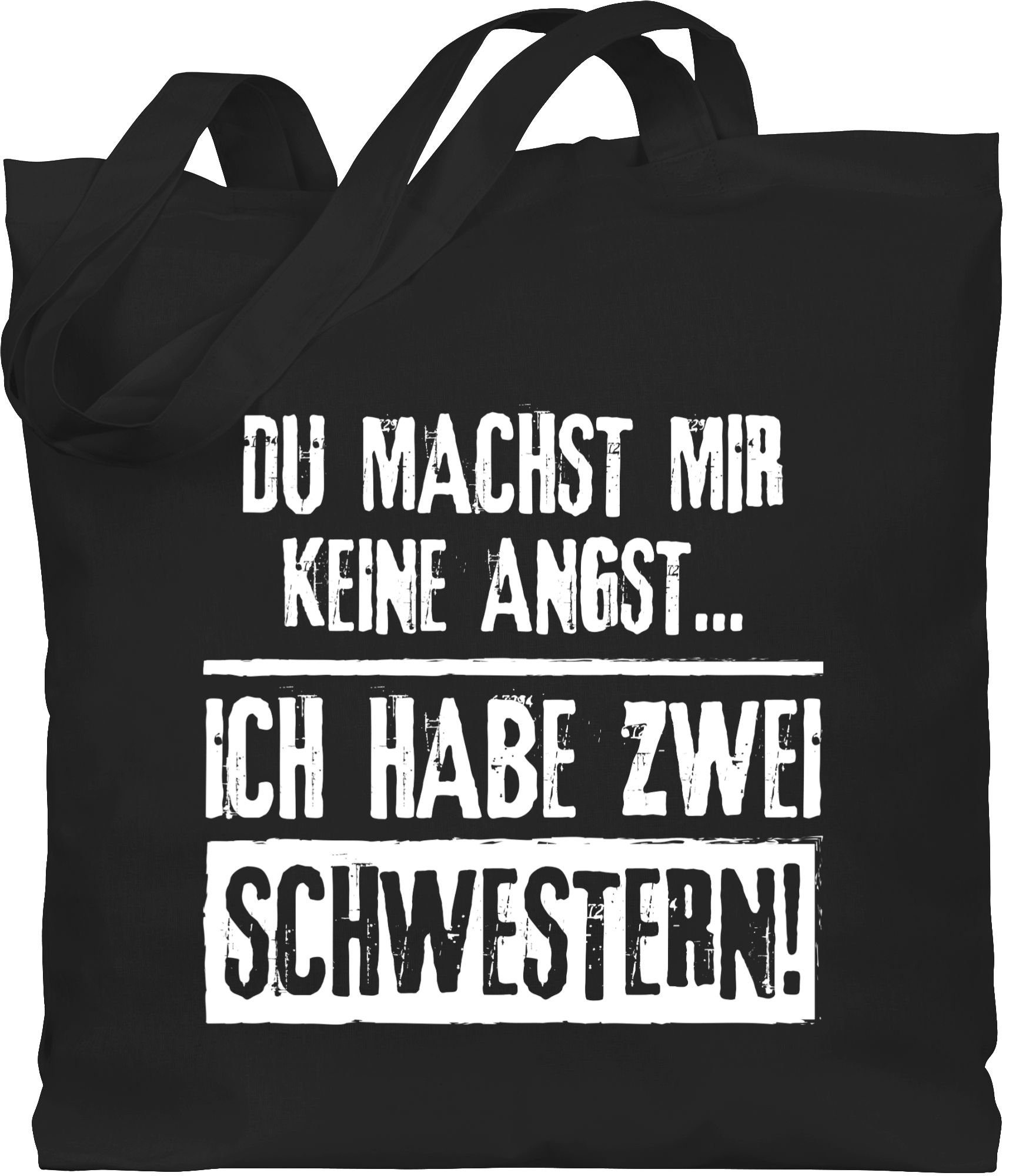 Shirtracer Umhängetasche Du machst mir keine Angst - Ich habe zwei Schwestern, Schwester 1 Schwarz