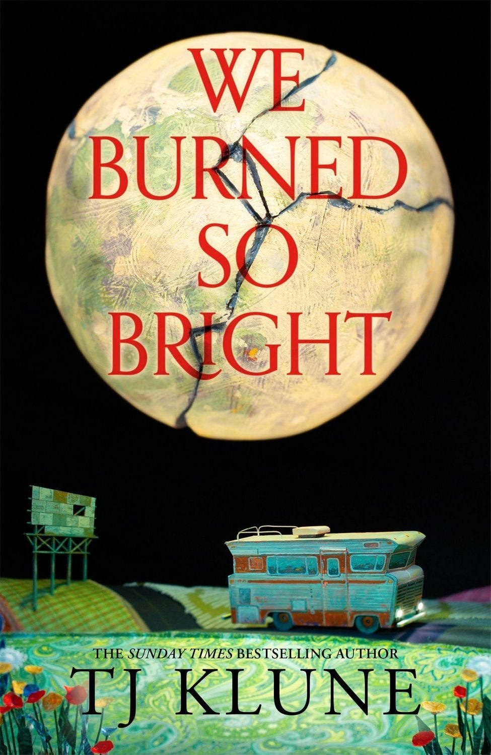 We Burned So Bright / T. J. Klune
