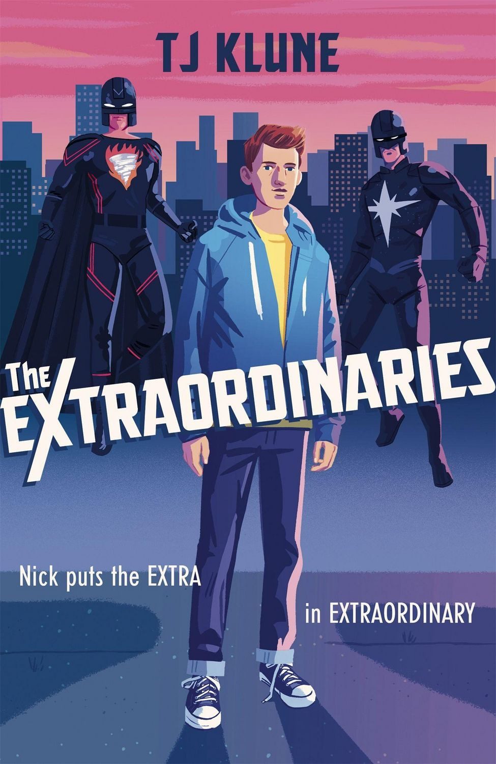 The Extraordinaries / T. J. Klune