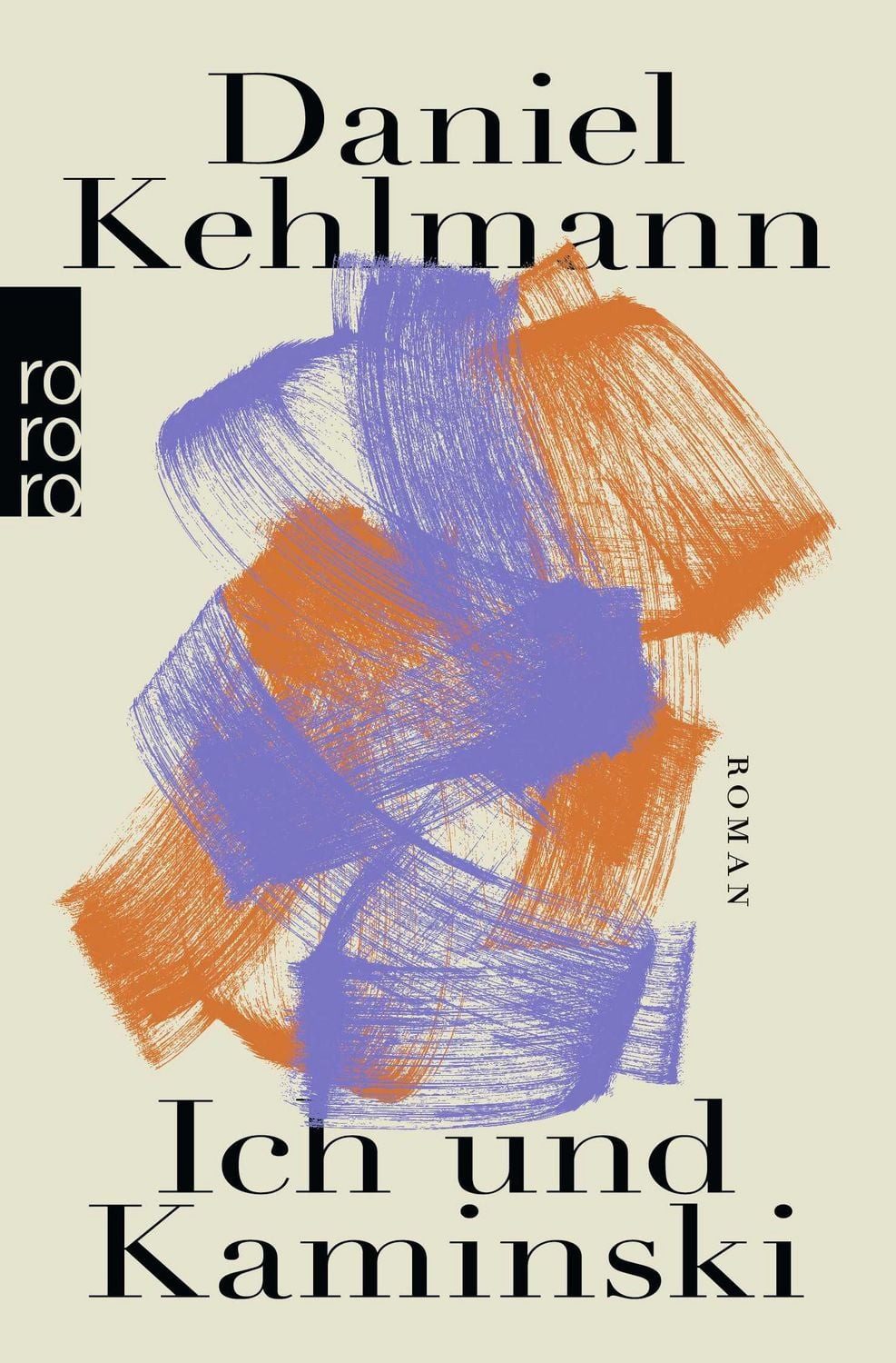 Belletristik Ich und Kaminski Daniel Kehlmann