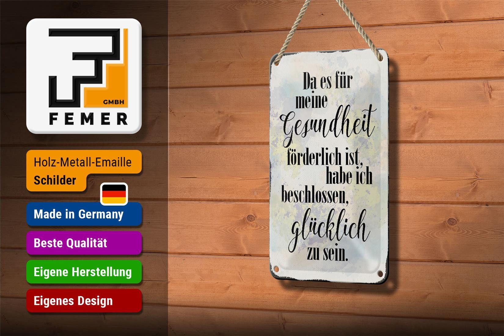 Femer GmbH Metallschild Spruch 12x18cm Gesundheit glücklich sein, (1 St), gewölbte Oberfläche, abgerundete Ecken, umgeschlagene Kanten