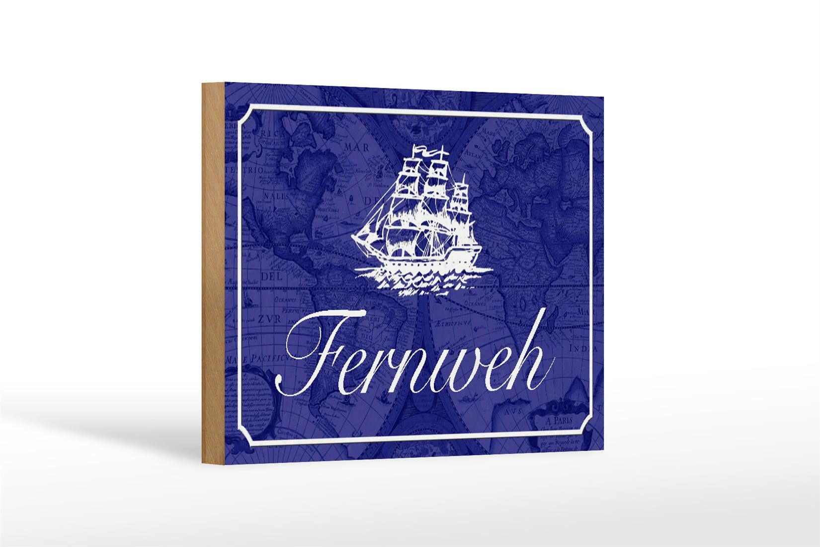 Femer GmbH Holzbild Spruch 18x12 cm Fernweh Schiff Meer, Sprüche Zitate Lustiges (1 St), Glatte Holzfaserplatte (MDF), vorn beschichtet