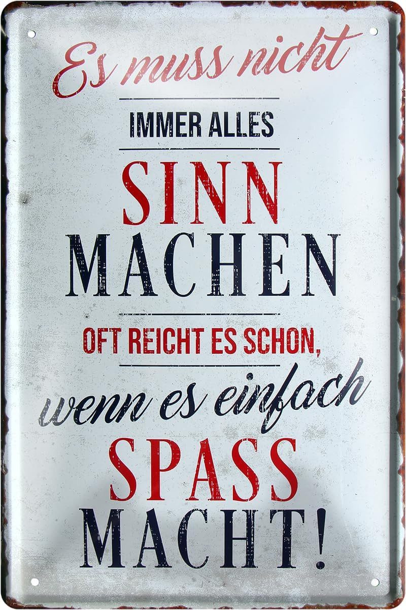 schilderkreis24 Metallschild Blechschild Es muss nicht alles Sinn machen 20x30cm