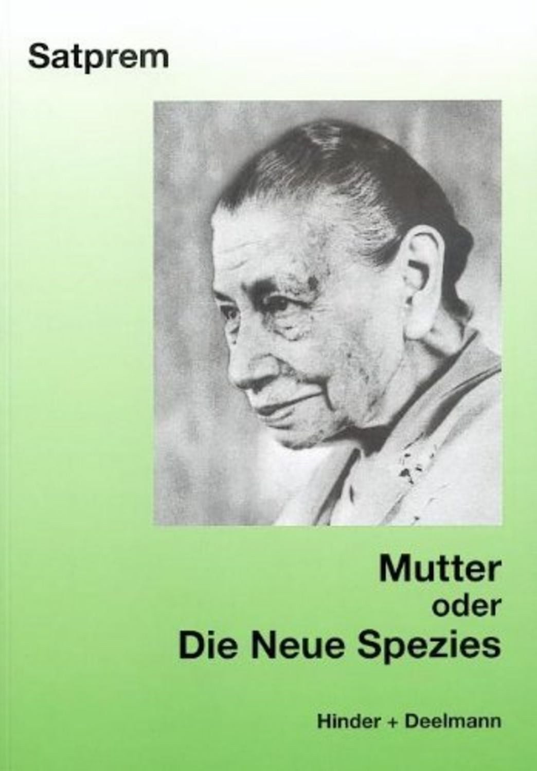 Die Neue Spezies / Satprem